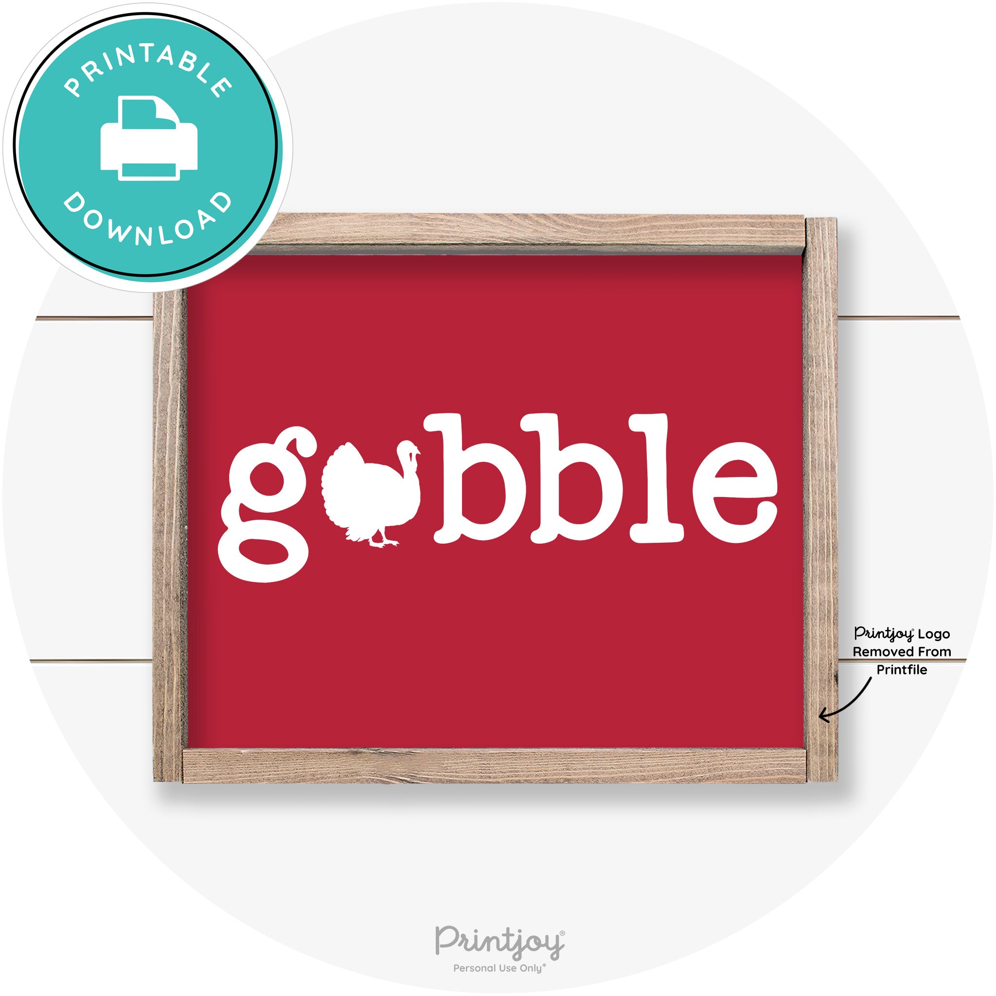 Gobble Turkey Thanksgiving Cute Farmhouse Wall Art Printable