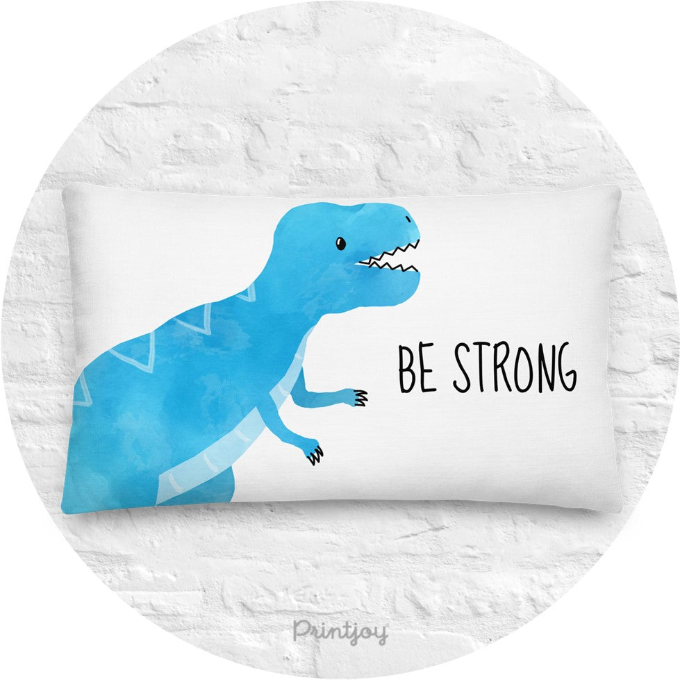 Be Strong Dinosaur Watercolor Kids Room Throw Pillow Decor - Printjoy