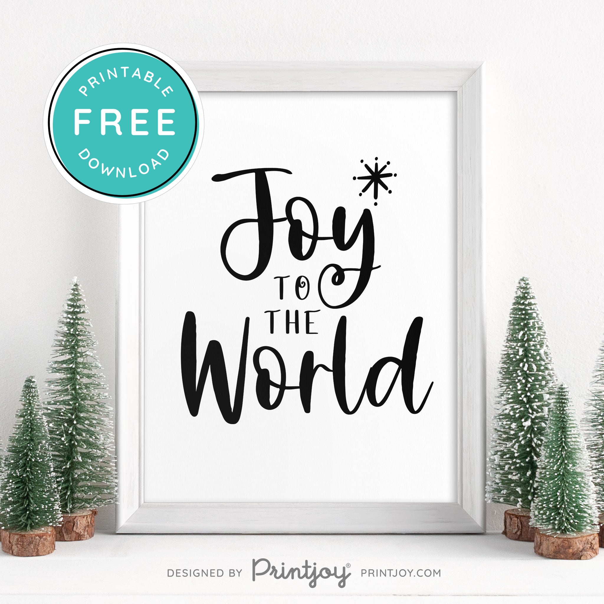 Free Printable Joy To The World Christmas Winter Snow Wall Art Decor Download - Printjoy