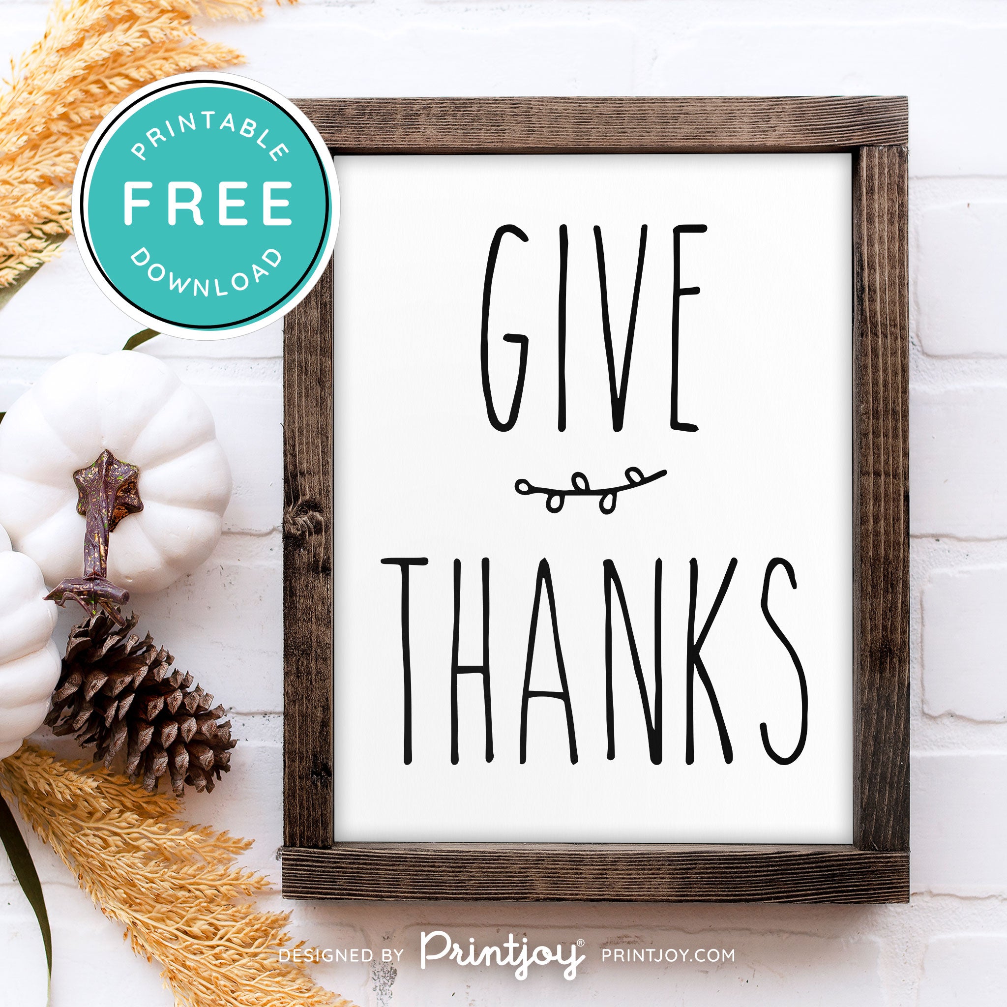 Free Printable Give Thanks Modern Farmhouse Thanksgiving Fall Wall Art Decor Download - Printjoy