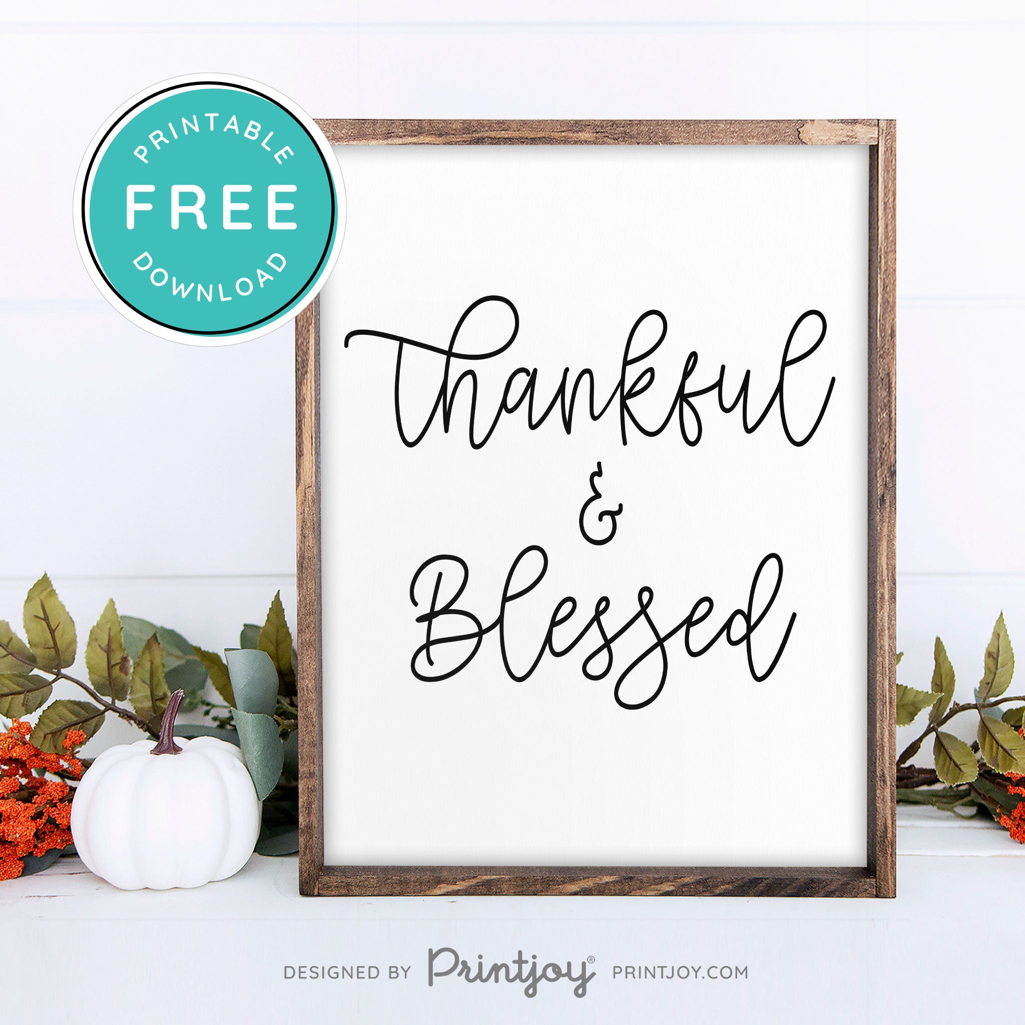 Free Printable Thankful And Blessed Modern Farmhouse Fall Wall Art Decor Download - Printjoy