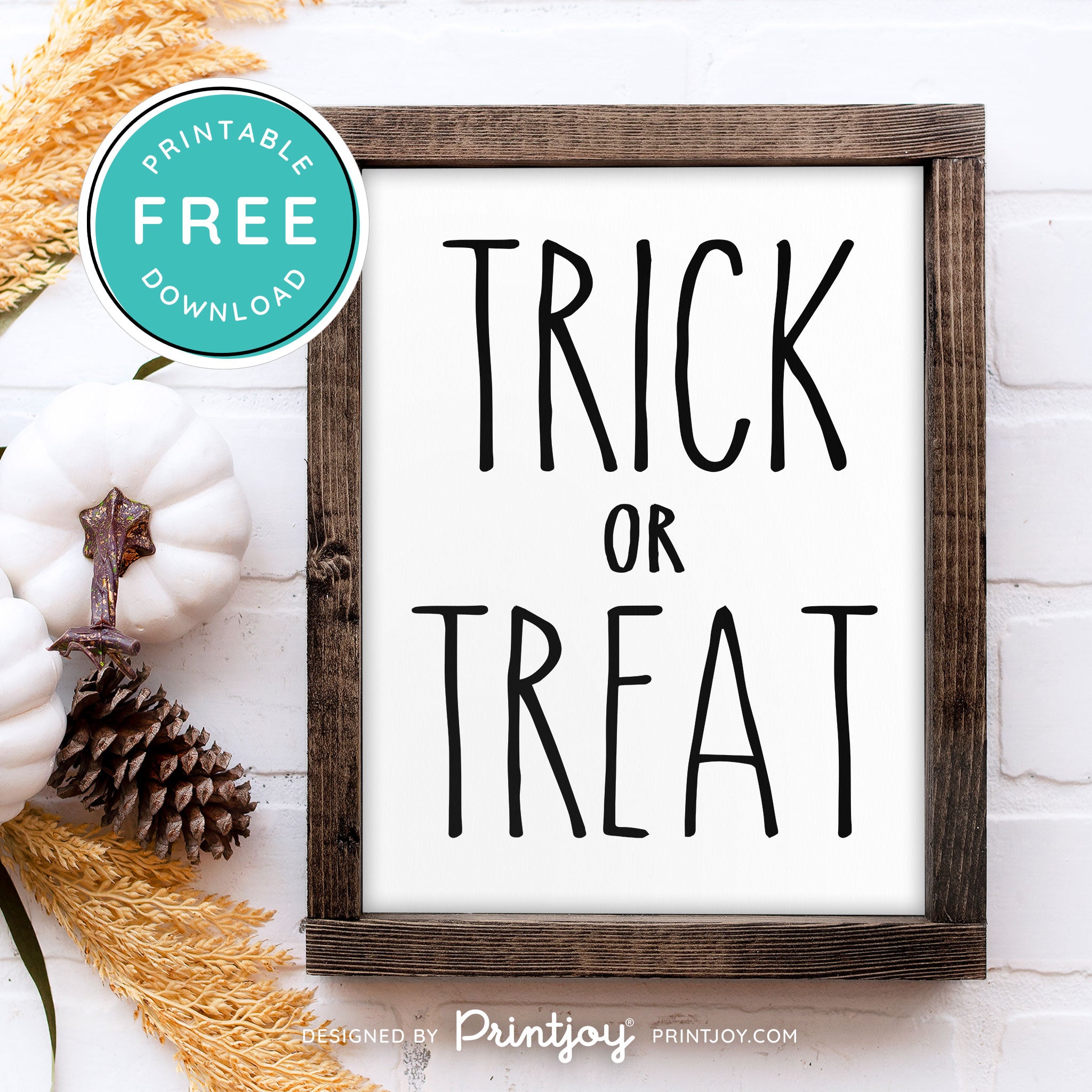 Free Printable Trick Or Treat Modern Farmhouse Halloween Wall Art Decor Download - Printjoy