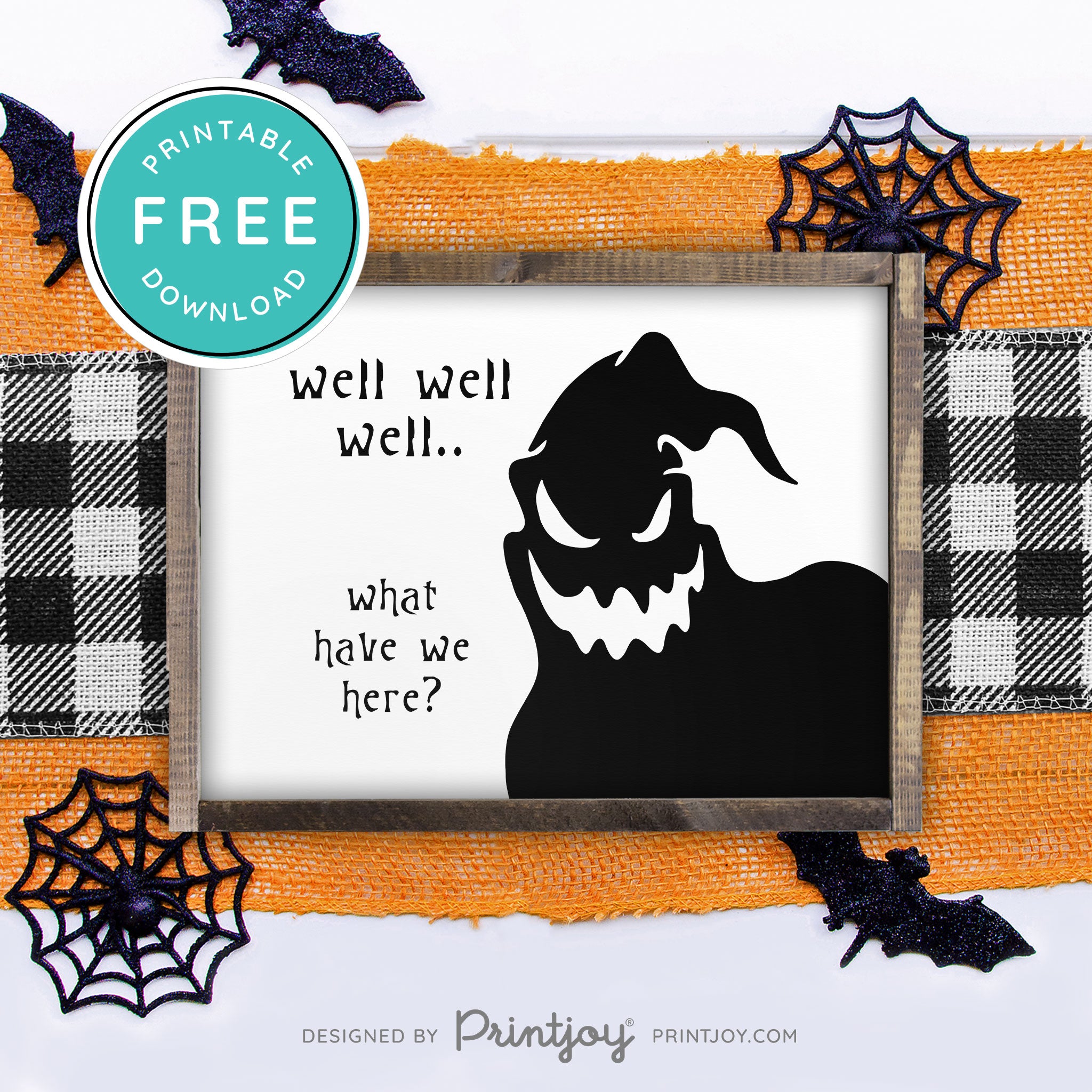 Free Printable Boogeyman Well Well Well What Have We Here Nightmare Halloween Wall Art Decor Download - Printjoy