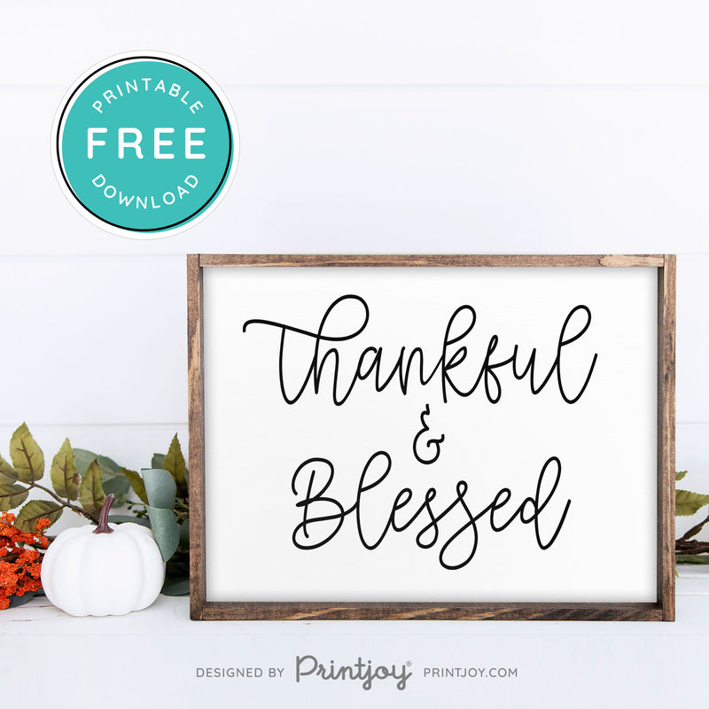 Free Printable Thankful And Blessed Modern Farmhouse Fall Wall Art ...