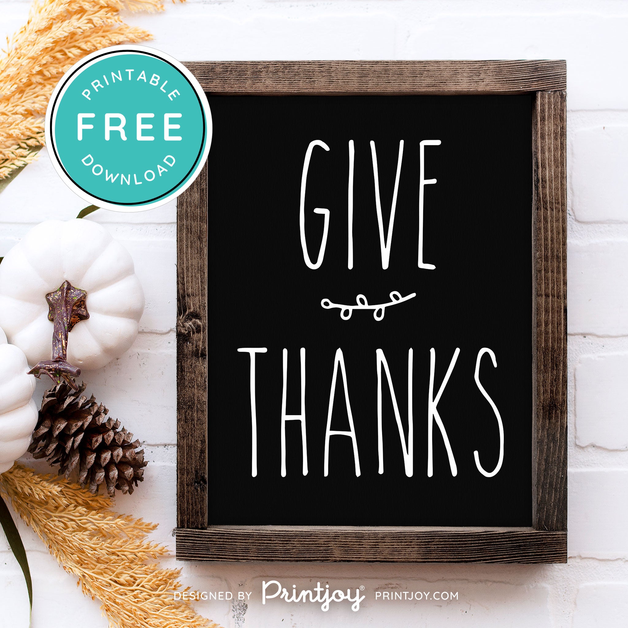 Free Printable Give Thanks Modern Farmhouse Thanksgiving Fall Wall Art Decor Download - Printjoy