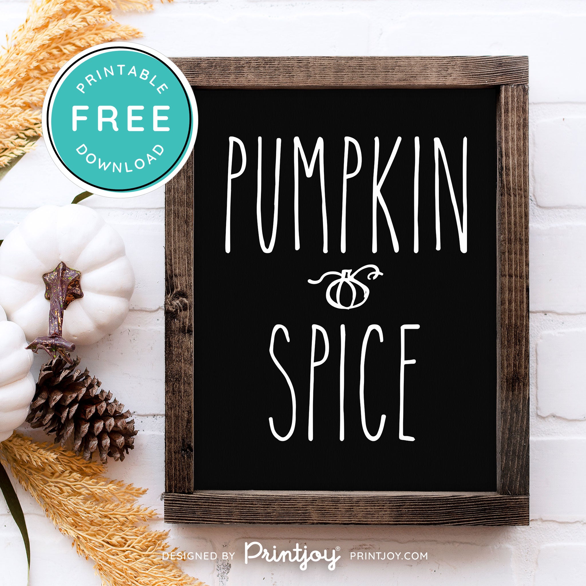 Free Printable Pumpkin Spice Modern Farmhouse Fall Wall Art Decor Download - Printjoy