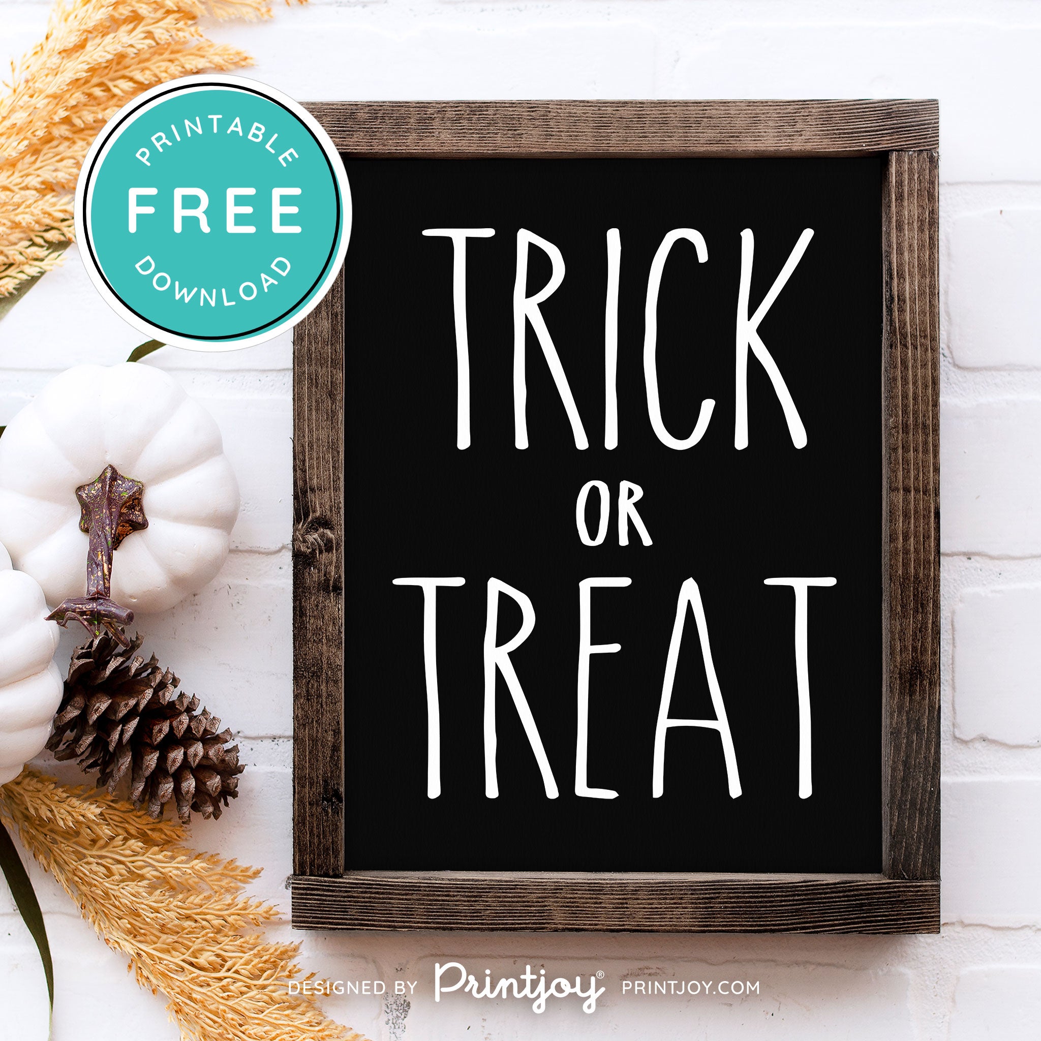 Free Printable Trick Or Treat Modern Farmhouse Halloween Wall Art Decor Download - Printjoy