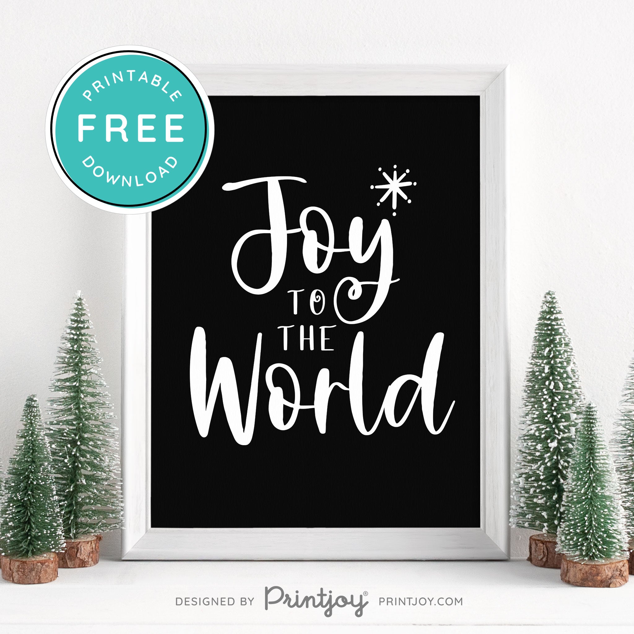 Free Printable Joy To The World Christmas Winter Snow Wall Art Decor Download - Printjoy