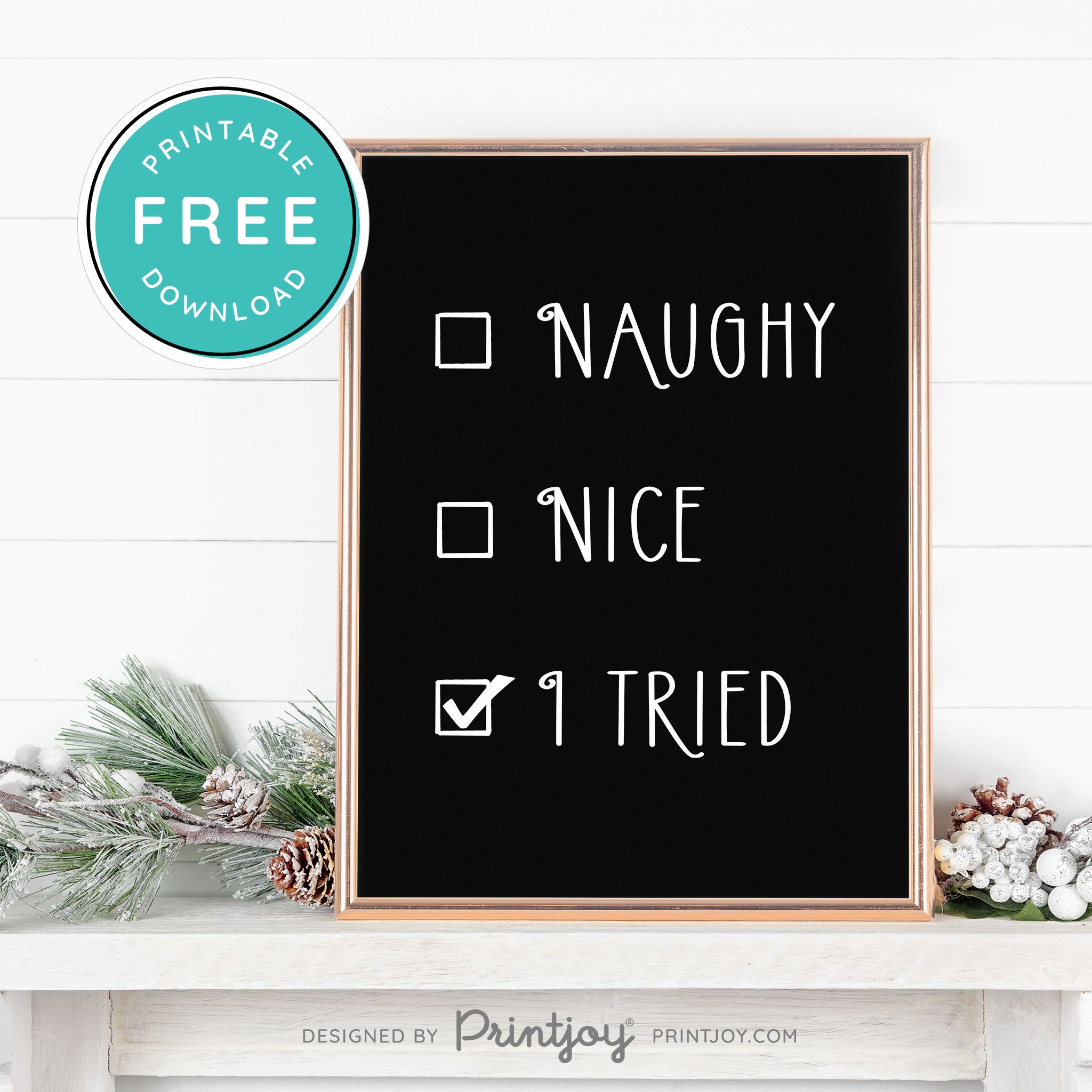 Free Printable Naughty Nice I Tried Funny Christmas Wall Art Decor Download - Printjoy