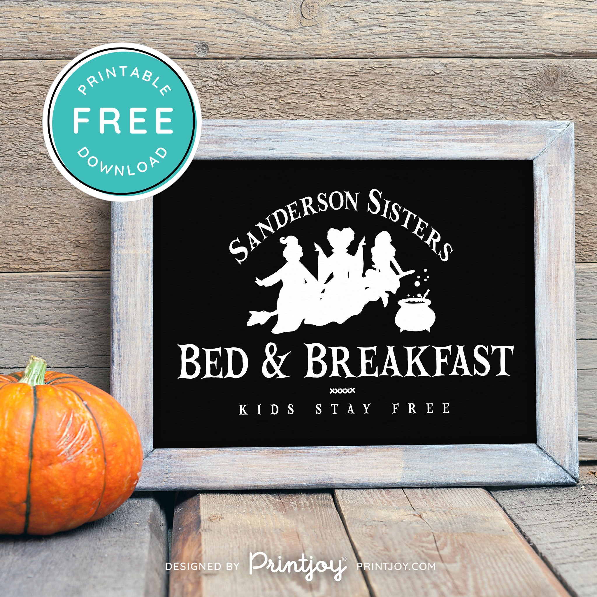 Free Printable Sanderson Sisters Bed And Breakfast Kids Eat Free Hocus Pocus Halloween Wall Art Decor Download - Printjoy