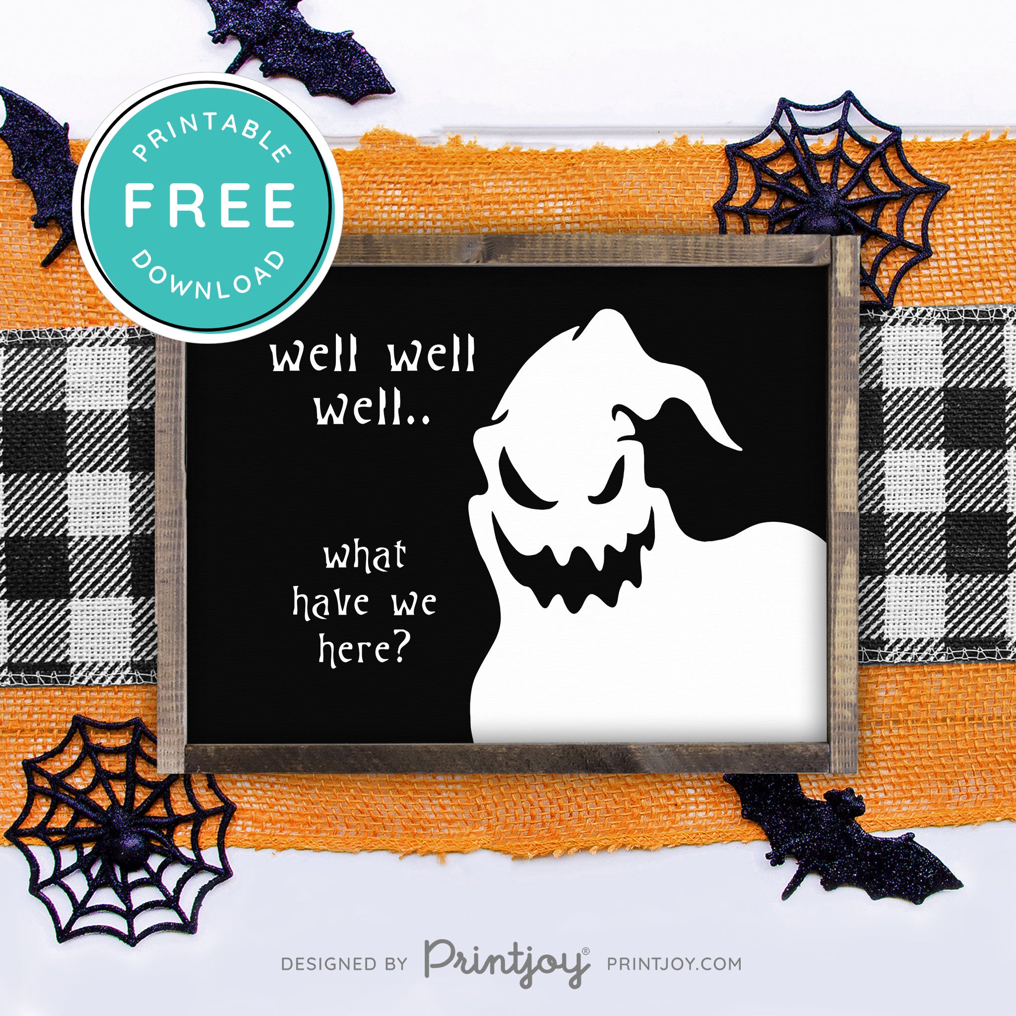 Free Printable Boogeyman Well Well Well What Have We Here Nightmare Halloween Wall Art Decor Download - Printjoy