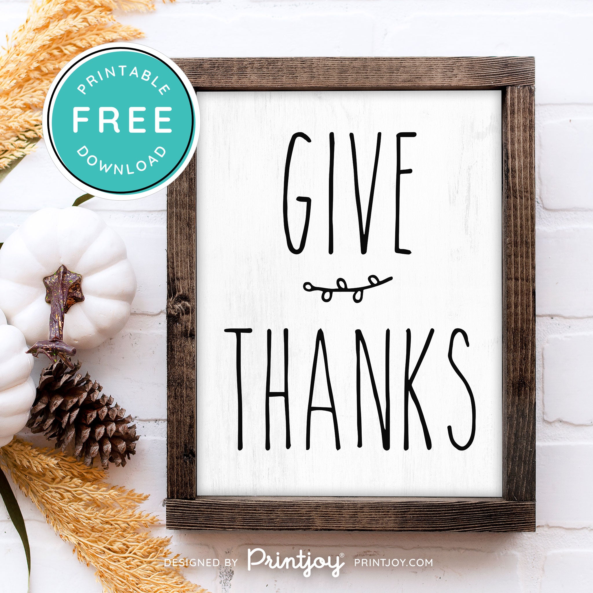 Free Printable Give Thanks Modern Farmhouse Thanksgiving Fall Wall Art Decor Download - Printjoy