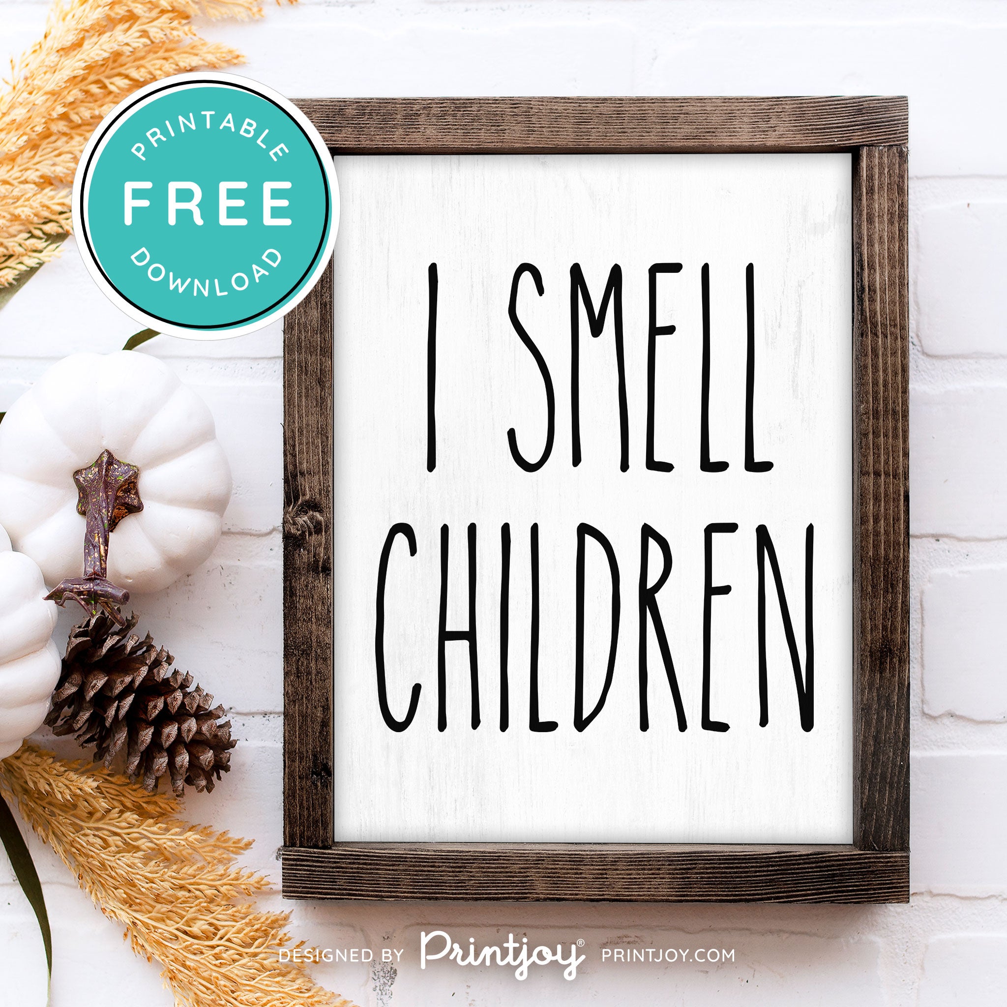 Free Printable I Smell Children Hocus Pocus Modern Farmhouse Halloween Wall Art Decor Download - Printjoy