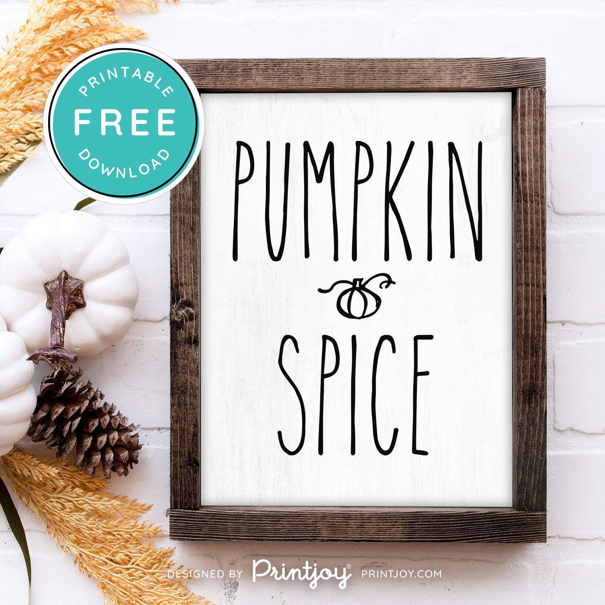 Free Printable Pumpkin Spice Modern Farmhouse Fall Wall Art Decor Download - Printjoy