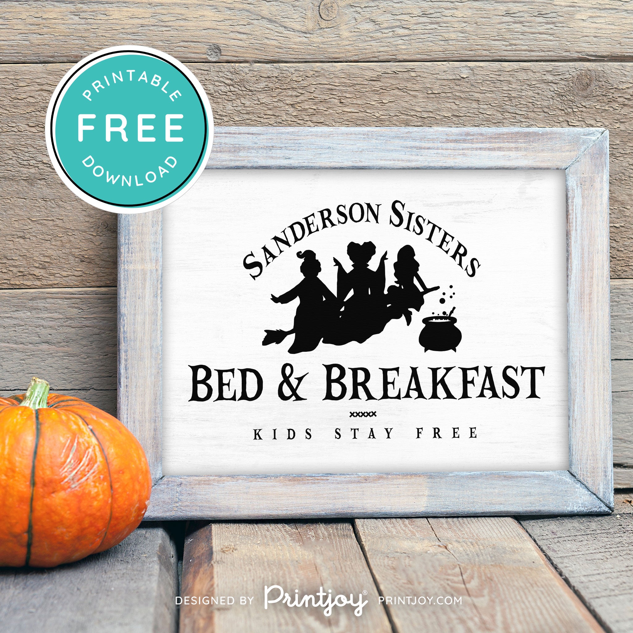 Free Printable Sanderson Sisters Bed And Breakfast Kids Eat Free Hocus Pocus Halloween Wall Art Decor Download - Printjoy