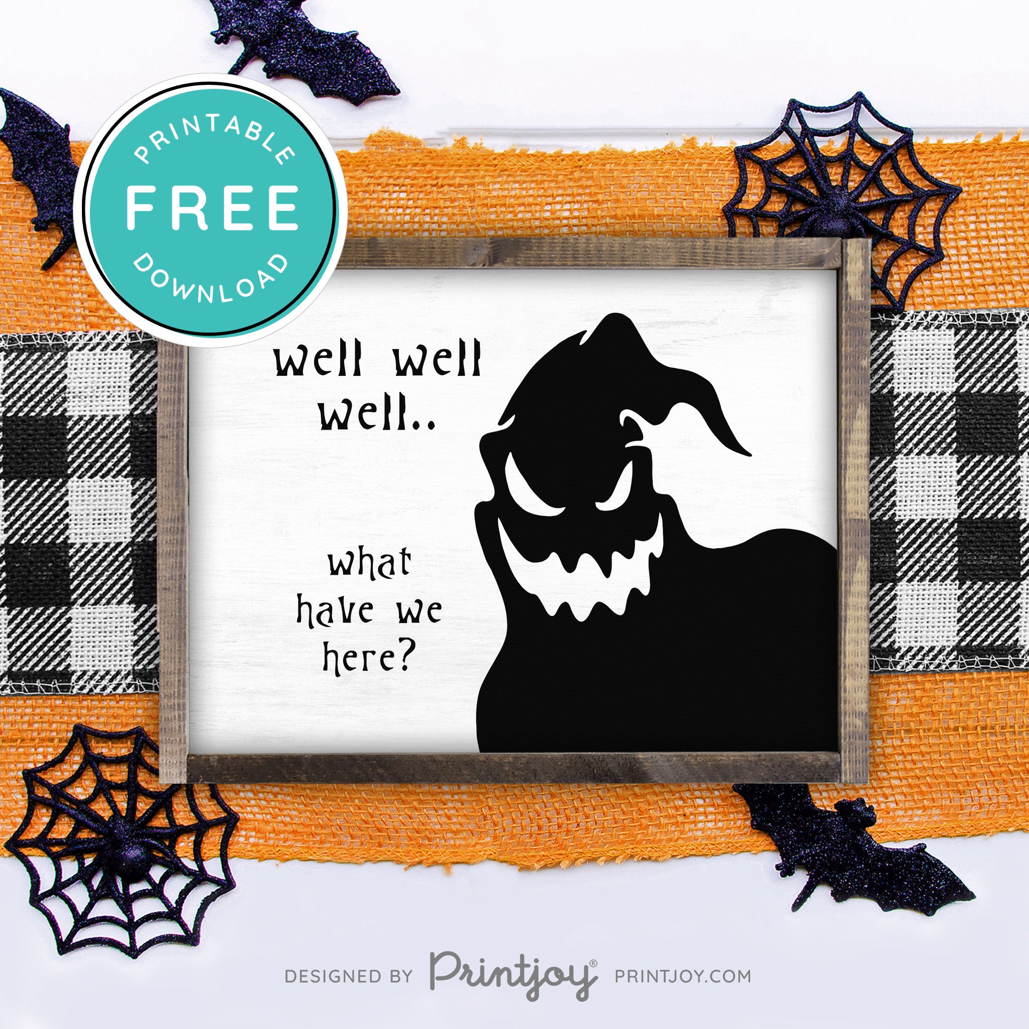 Free Printable Boogeyman Well Well Well What Have We Here Nightmare Halloween Wall Art Decor Download - Printjoy