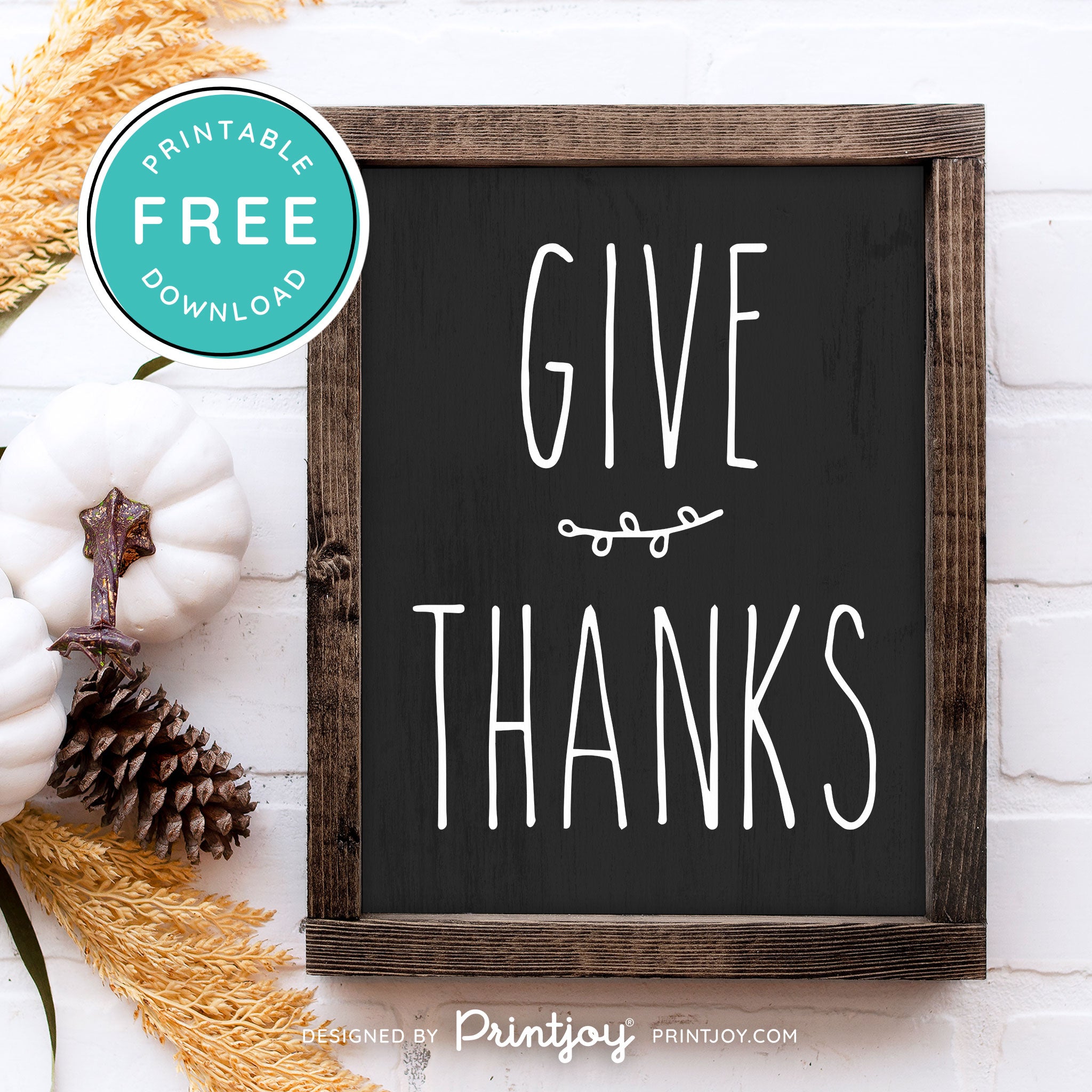 Free Printable Give Thanks Modern Farmhouse Thanksgiving Fall Wall Art Decor Download - Printjoy