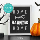 Free Printable Home Sweet Haunted Home Halloween Wall Art Decor Download - Printjoy