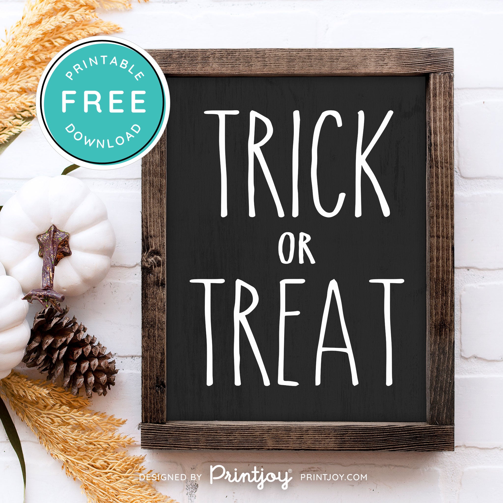 Free Printable Trick Or Treat Modern Farmhouse Halloween Wall Art Decor Download - Printjoy