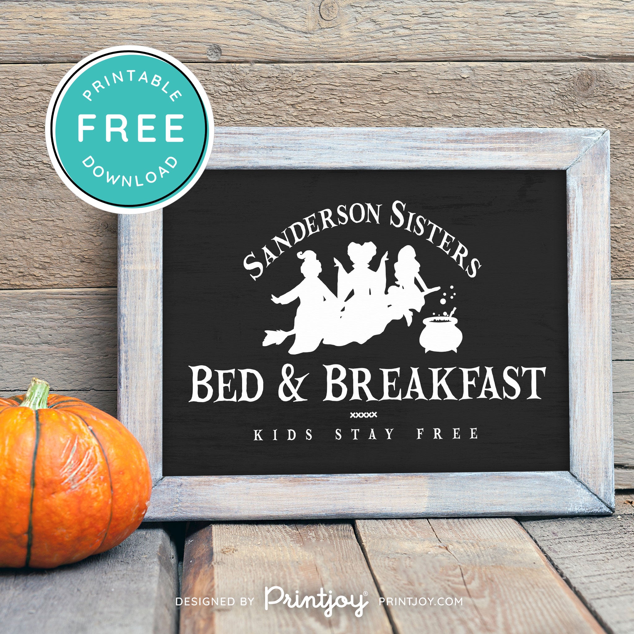 Free Printable Sanderson Sisters Bed And Breakfast Kids Eat Free Hocus Pocus Halloween Wall Art Decor Download - Printjoy