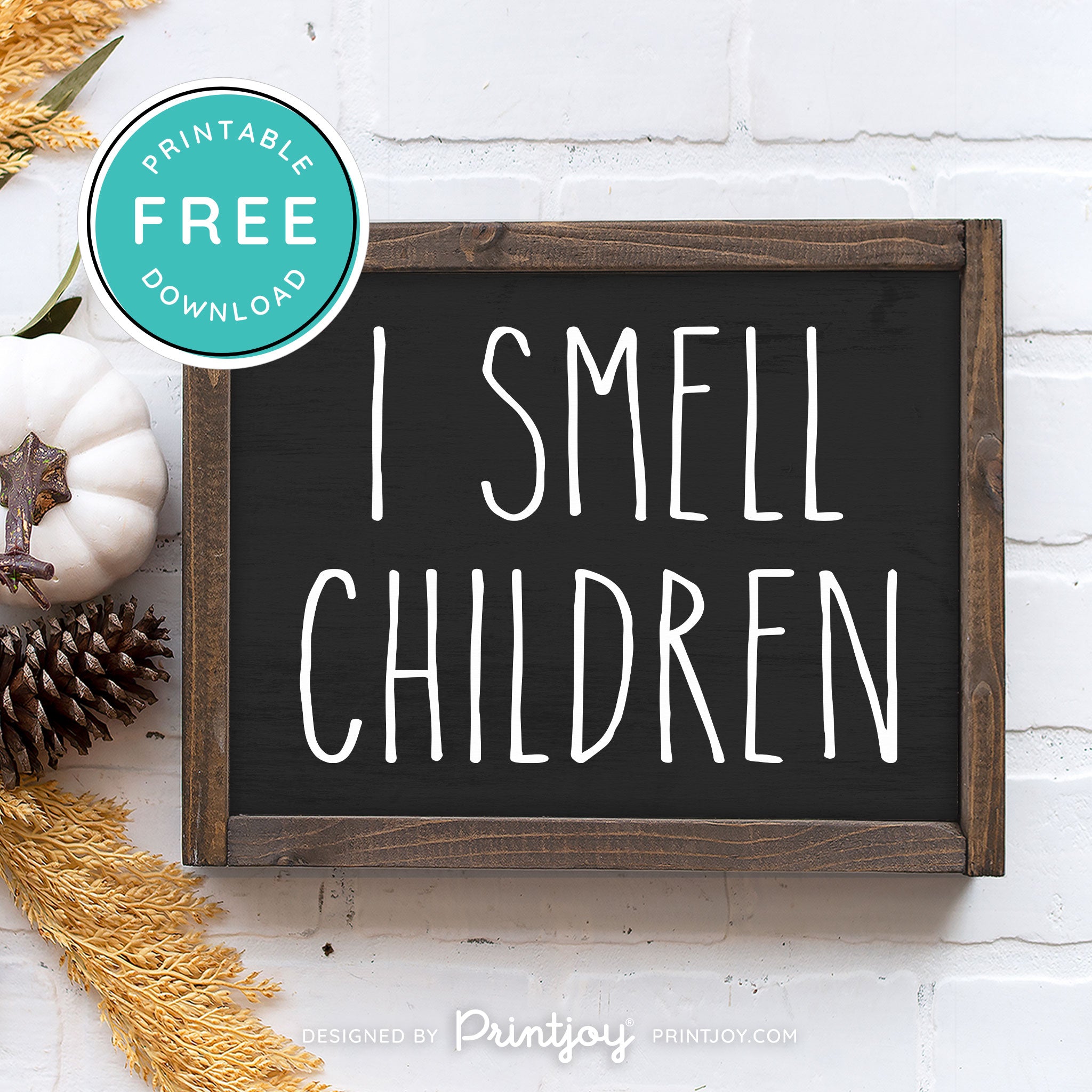 Free Printable I Smell Children Hocus Pocus Modern Farmhouse Halloween Wall Art Decor Download - Printjoy