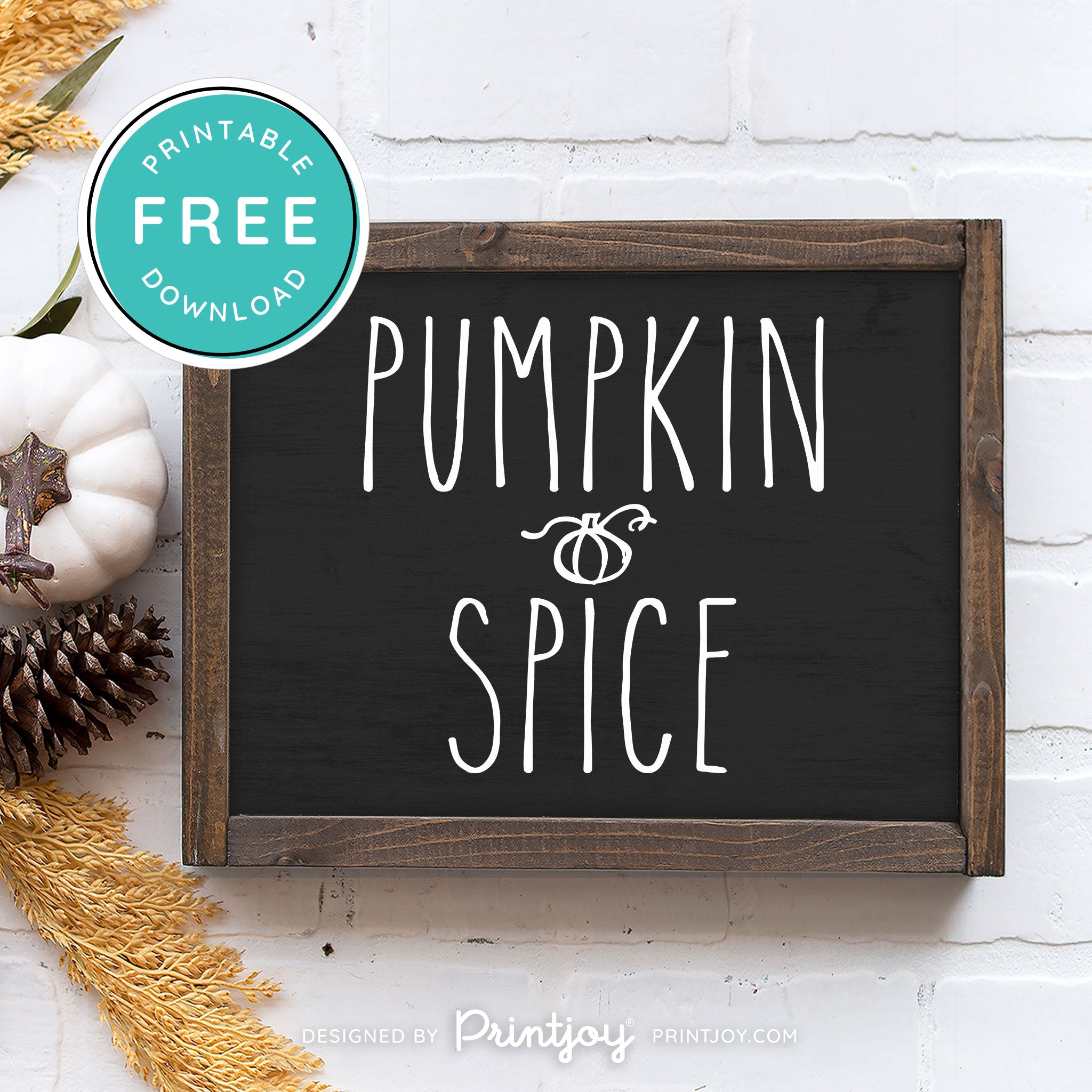 Free Printable Pumpkin Spice Modern Farmhouse Fall Wall Art Decor Download - Printjoy