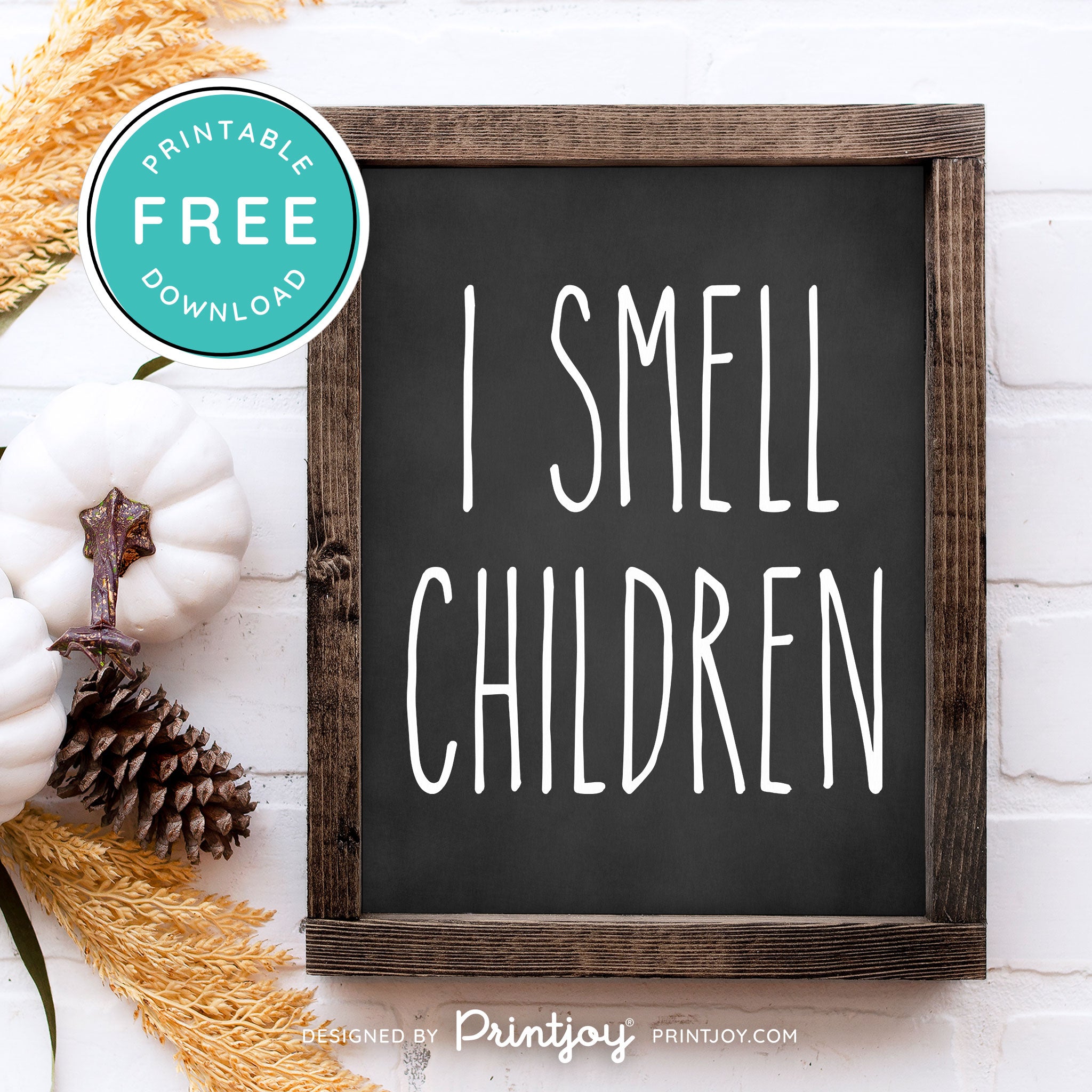 Free Printable I Smell Children Hocus Pocus Modern Farmhouse Halloween Wall Art Decor Download - Printjoy