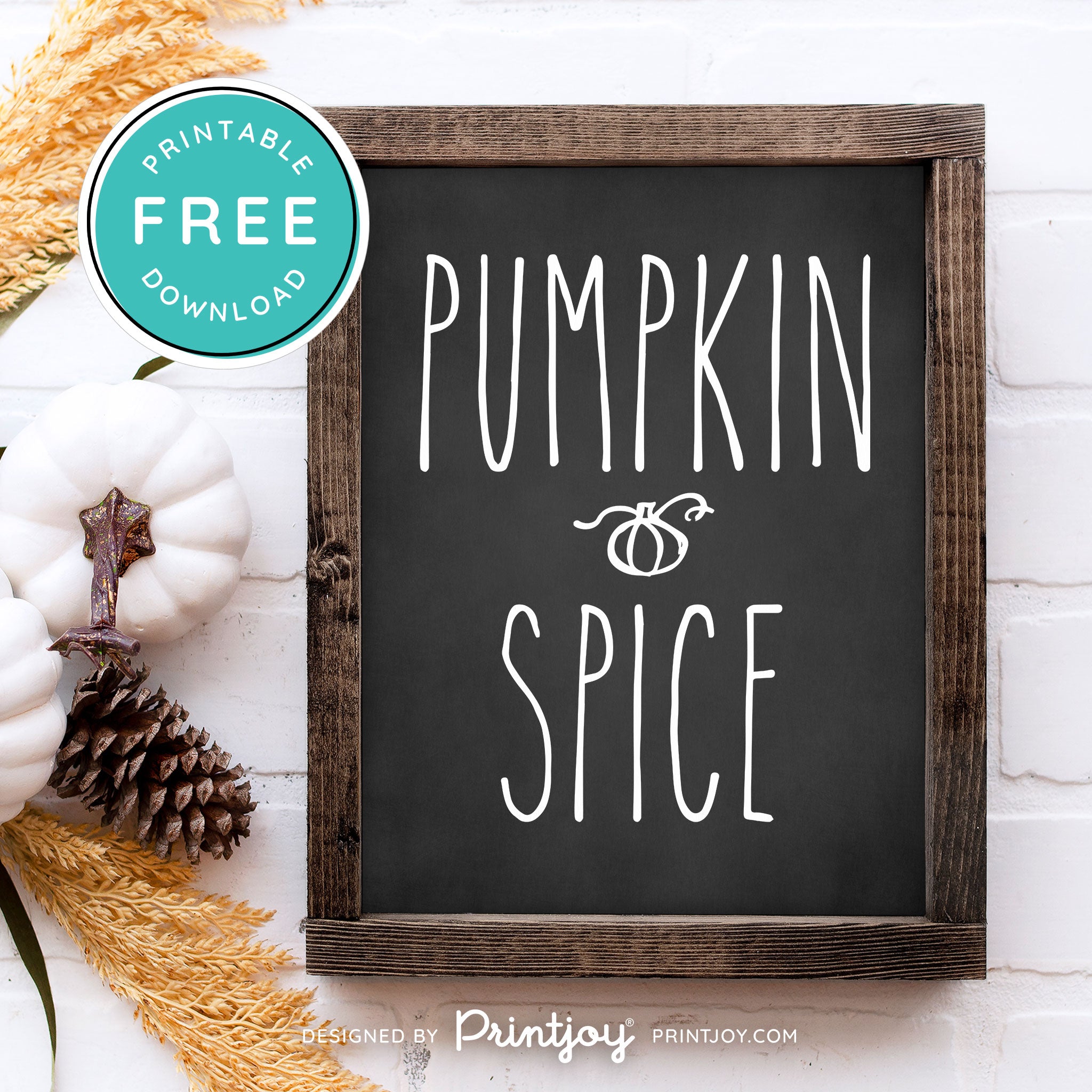 Free Printable Pumpkin Spice Modern Farmhouse Fall Wall Art Decor Download - Printjoy