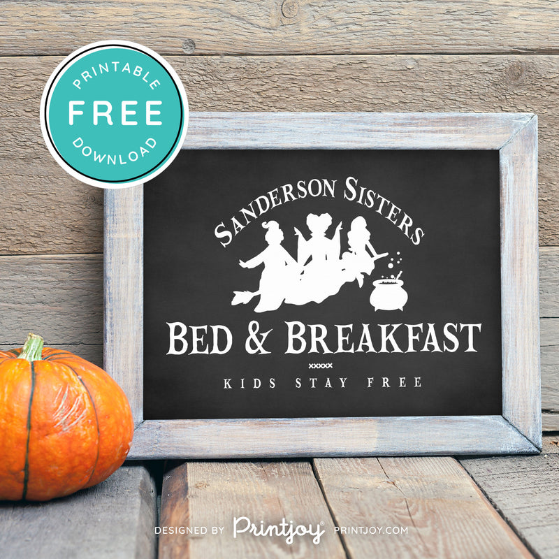 Free Printable Sanderson Sisters Bed And Breakfast Kids Eat Free Hocus Pocus Halloween Wall Art Decor Download - Printjoy
