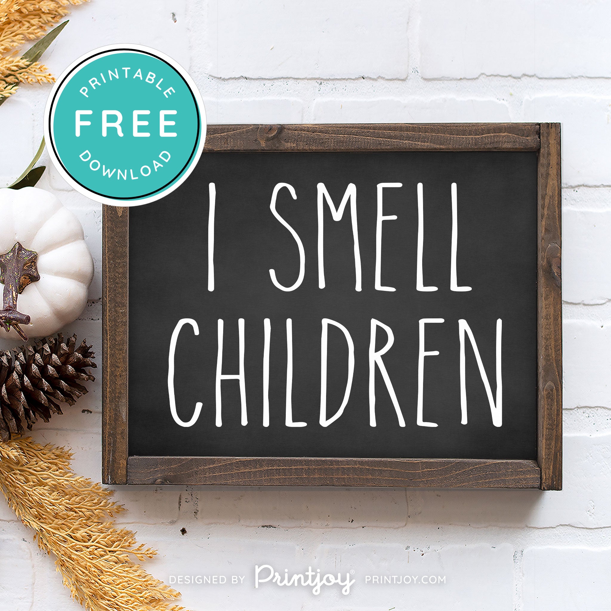 Free Printable I Smell Children Hocus Pocus Modern Farmhouse Halloween Wall Art Decor Download - Printjoy