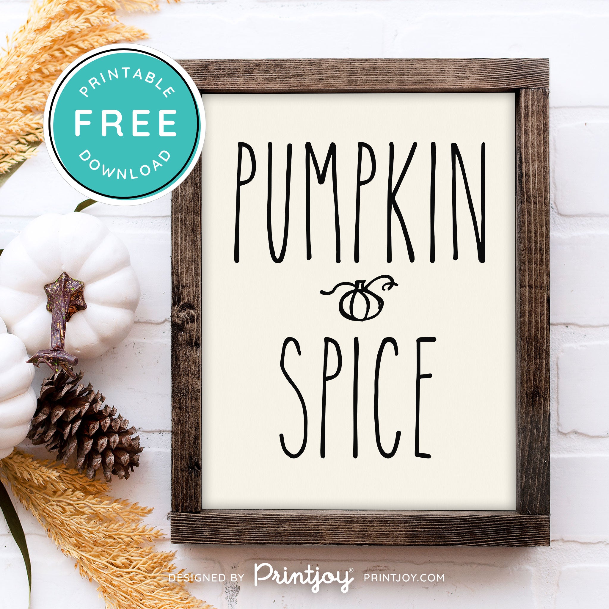 Free Printable Pumpkin Spice Modern Farmhouse Fall Wall Art Decor Download - Printjoy