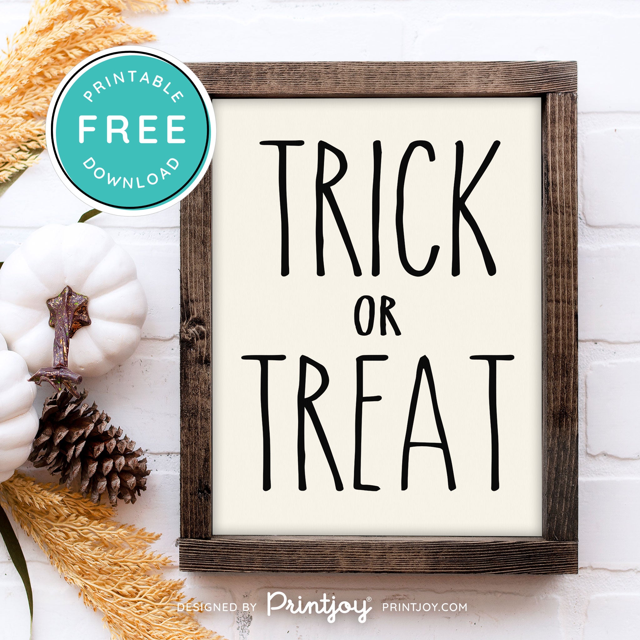 Free Printable Trick Or Treat Modern Farmhouse Halloween Wall Art Decor Download - Printjoy