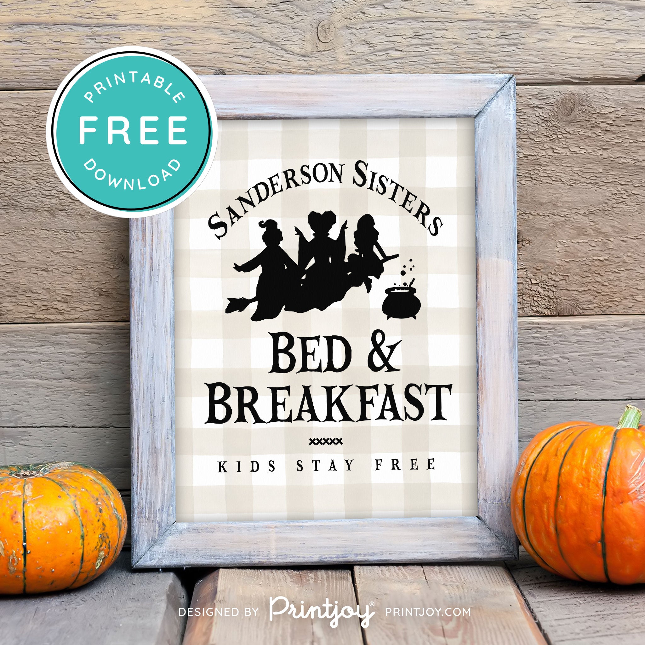 Free Printable Sanderson Sisters Bed And Breakfast Kids Eat Free Hocus Pocus Halloween Wall Art Decor Download - Printjoy