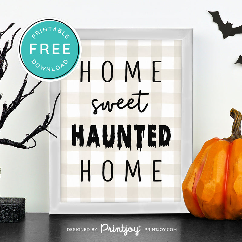 Free Printable Home Sweet Haunted Home Halloween Wall Art Decor Download - Printjoy