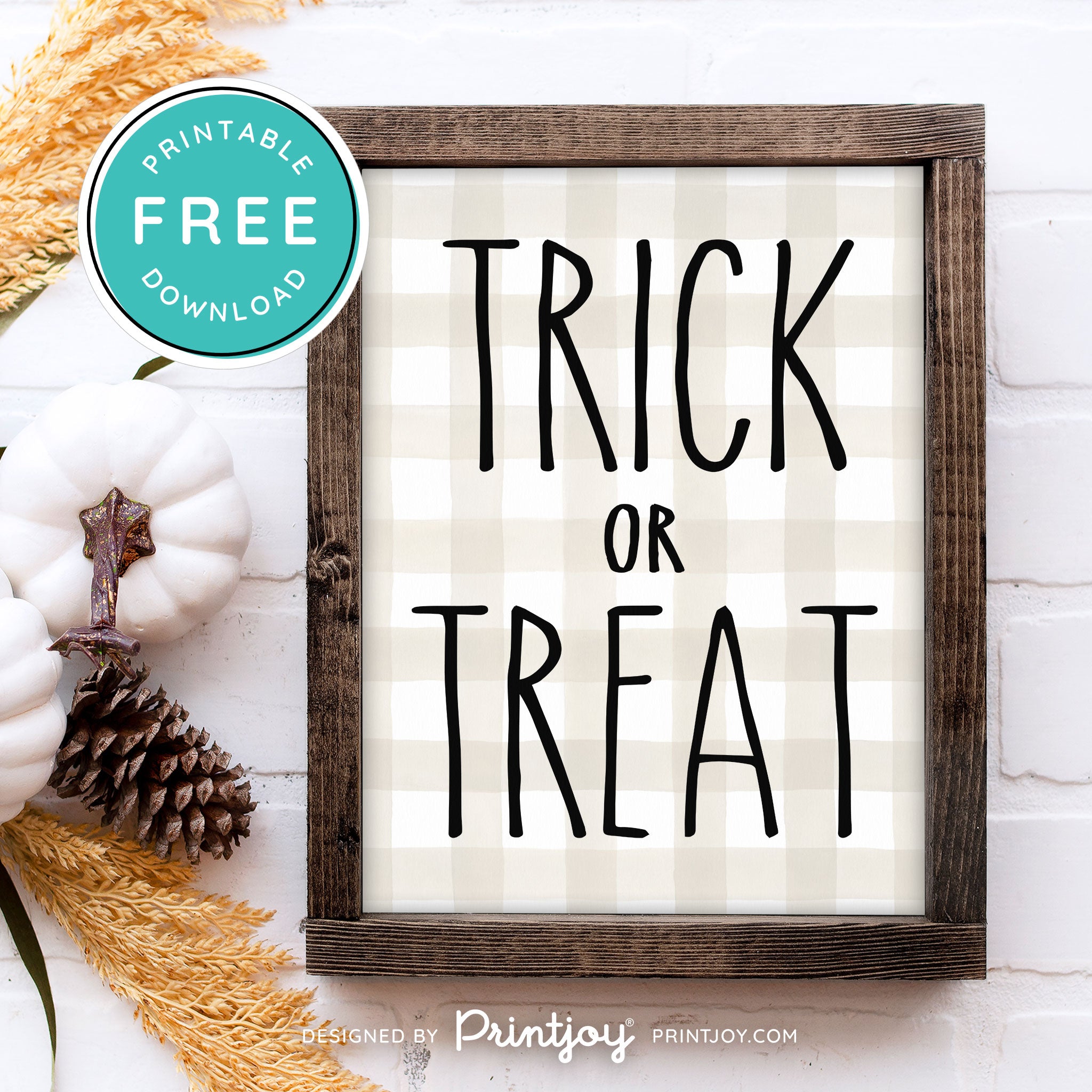 Free Printable Trick Or Treat Modern Farmhouse Halloween Wall Art Decor Download - Printjoy