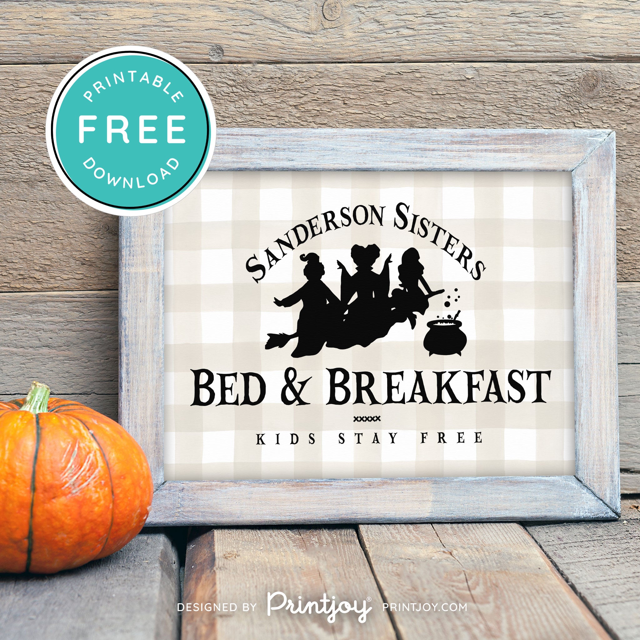 Free Printable Sanderson Sisters Bed And Breakfast Kids Eat Free Hocus Pocus Halloween Wall Art Decor Download - Printjoy