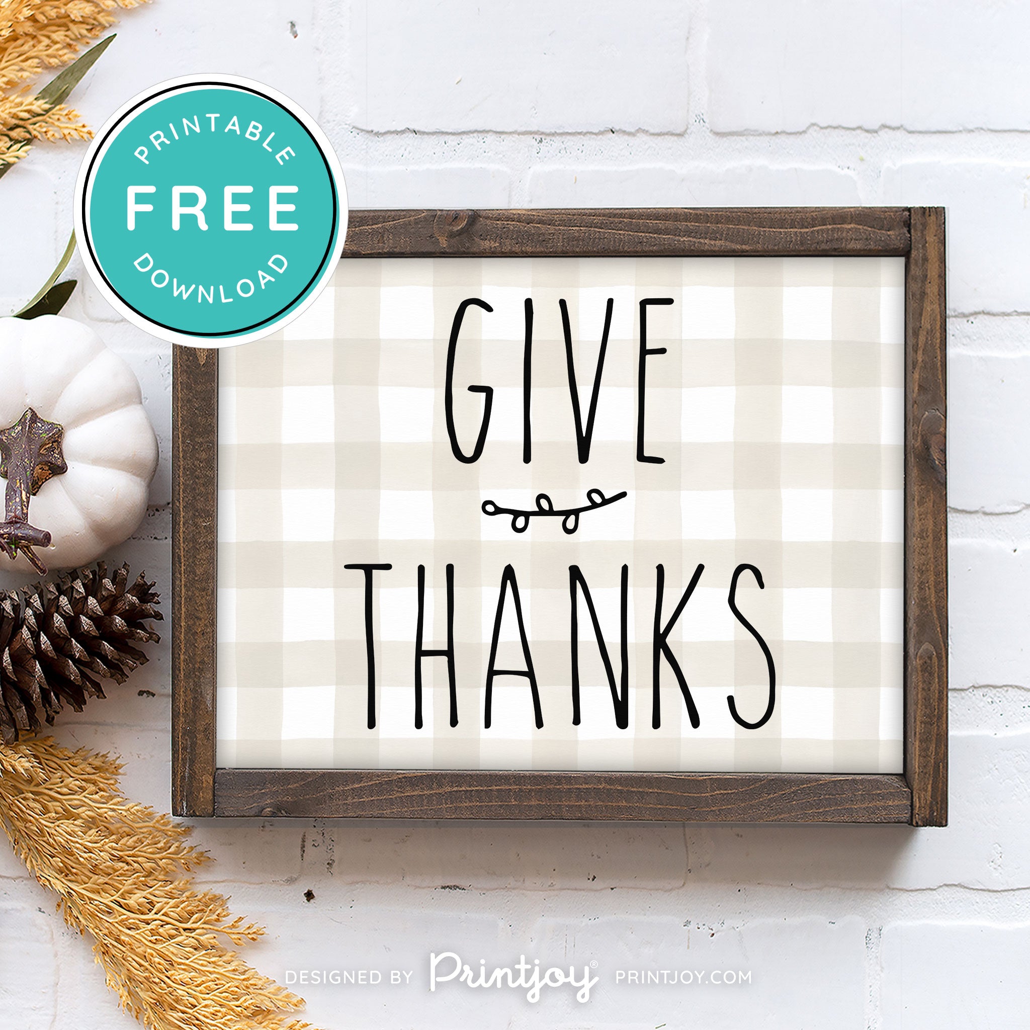 Free Printable Give Thanks Modern Farmhouse Thanksgiving Fall Wall Art Decor Download - Printjoy