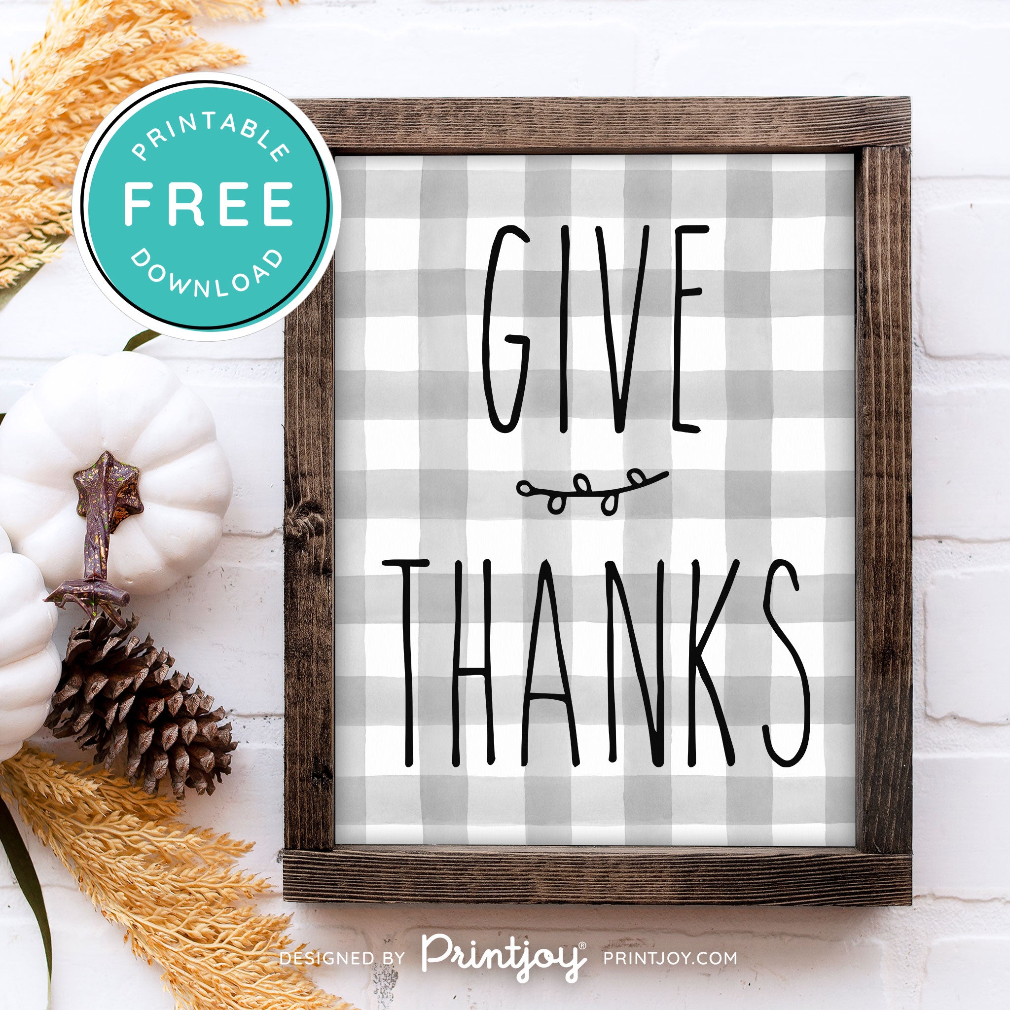 Free Printable Give Thanks Modern Farmhouse Thanksgiving Fall Wall Art Decor Download - Printjoy