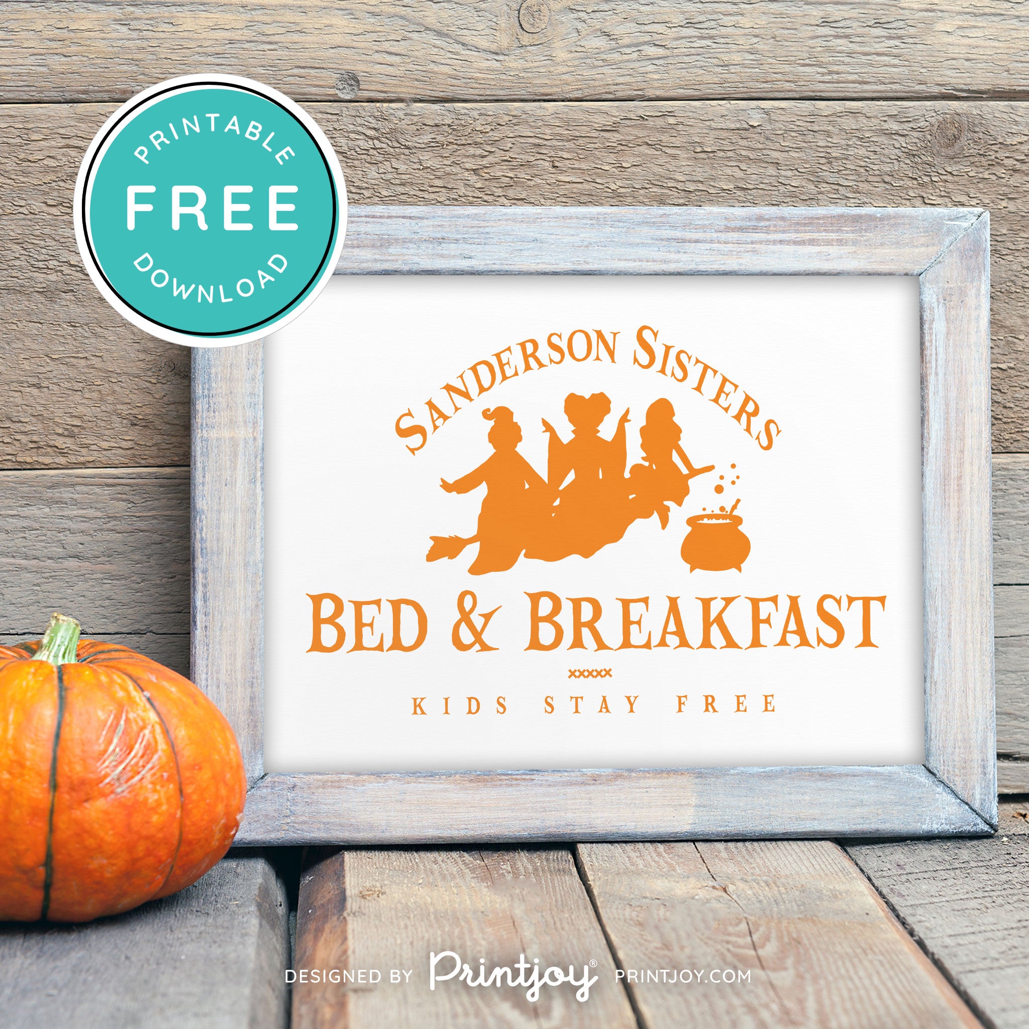 Free Printable Sanderson Sisters Bed And Breakfast Kids Eat Free Hocus Pocus Halloween Wall Art Decor Download - Printjoy