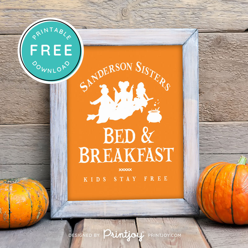 Free Printable Sanderson Sisters Bed And Breakfast Kids Eat Free Hocus Pocus Halloween Wall Art Decor Download - Printjoy