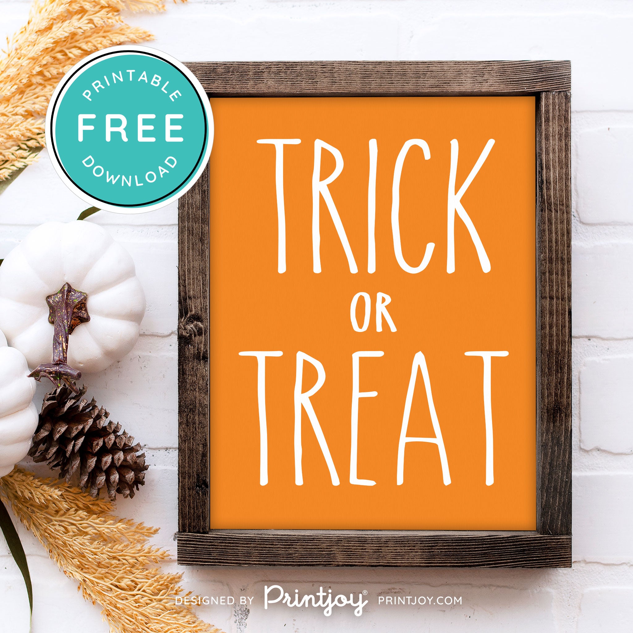 Free Printable Trick Or Treat Modern Farmhouse Halloween Wall Art Decor Download - Printjoy