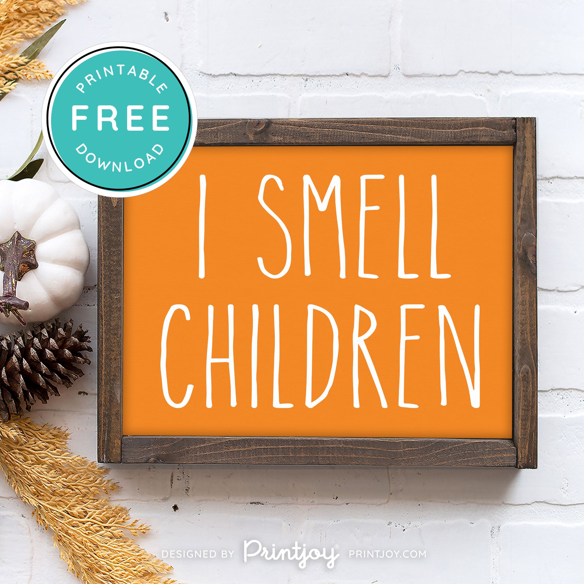 Free Printable I Smell Children Hocus Pocus Modern Farmhouse Halloween Wall Art Decor Download - Printjoy