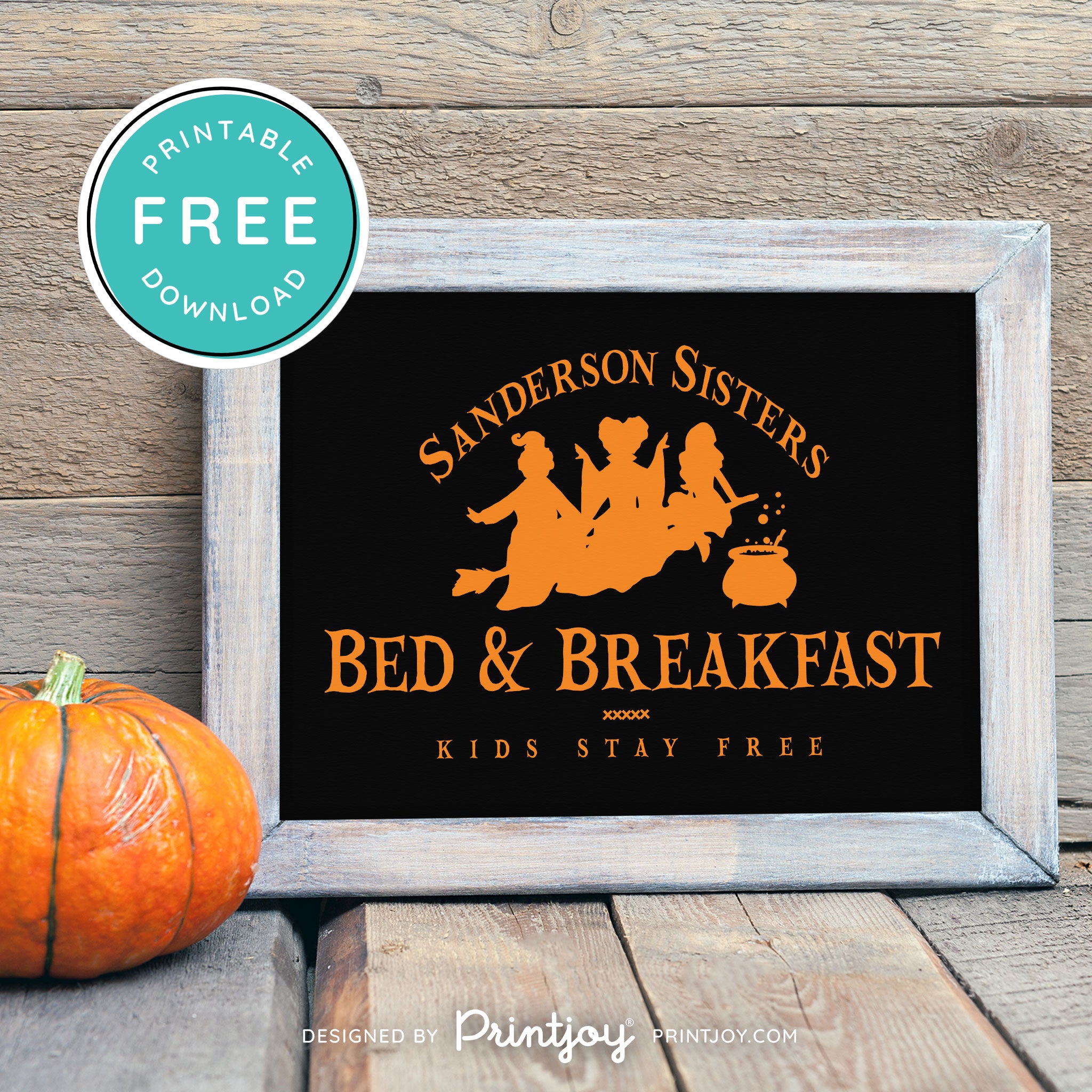 Free Printable Sanderson Sisters Bed And Breakfast Kids Eat Free Hocus Pocus Halloween Wall Art Decor Download - Printjoy