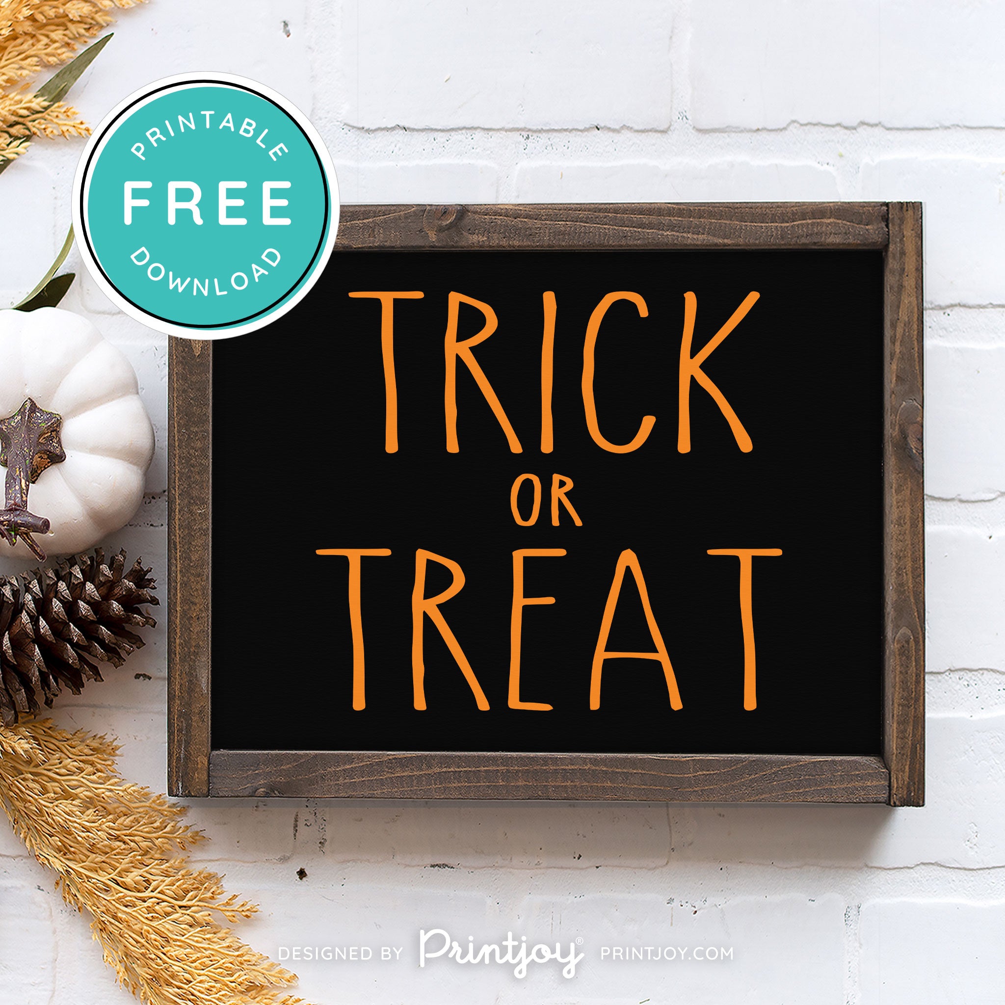 Free Printable Trick Or Treat Modern Farmhouse Halloween Wall Art Decor Download - Printjoy