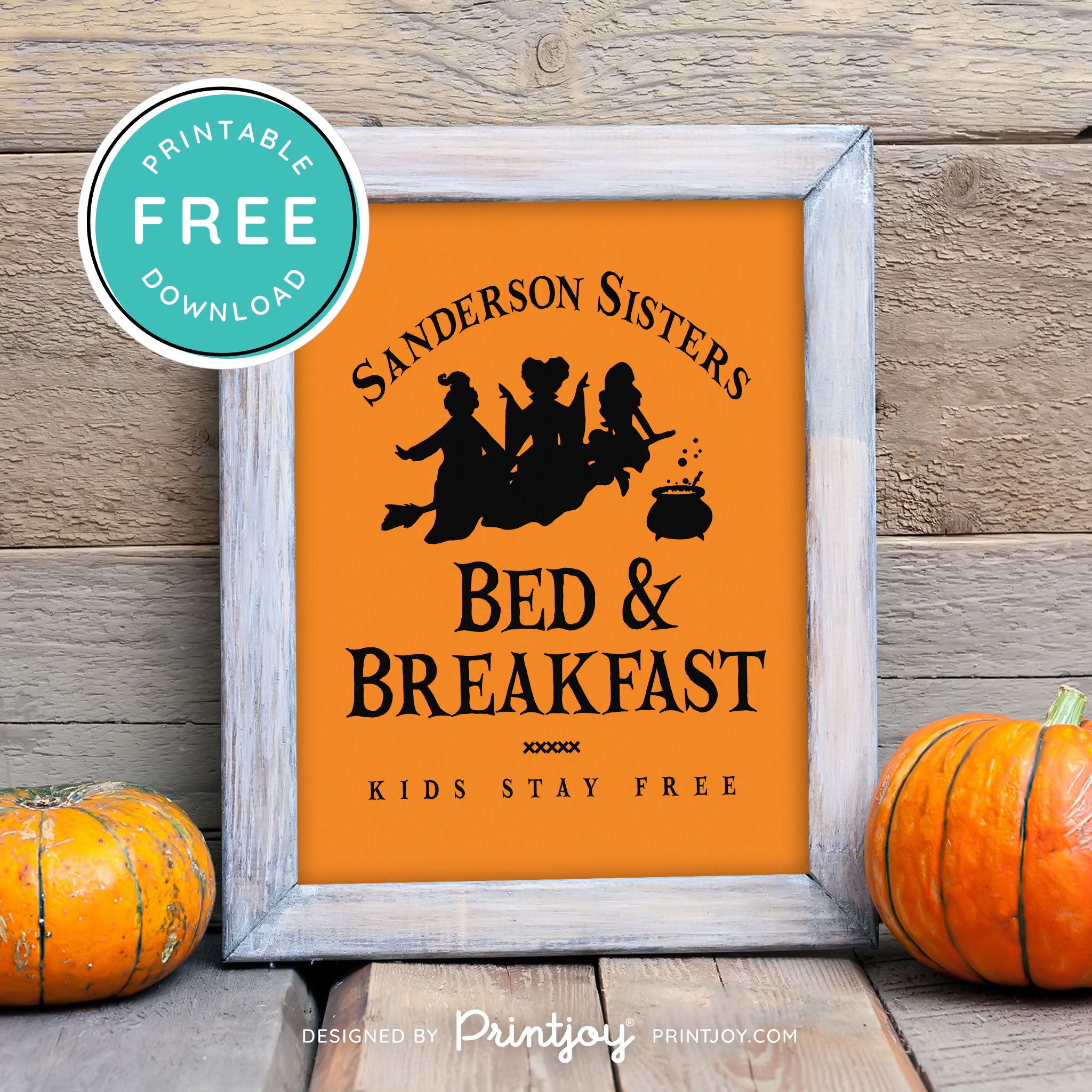 Free Printable Sanderson Sisters Bed And Breakfast Kids Eat Free Hocus Pocus Halloween Wall Art Decor Download - Printjoy