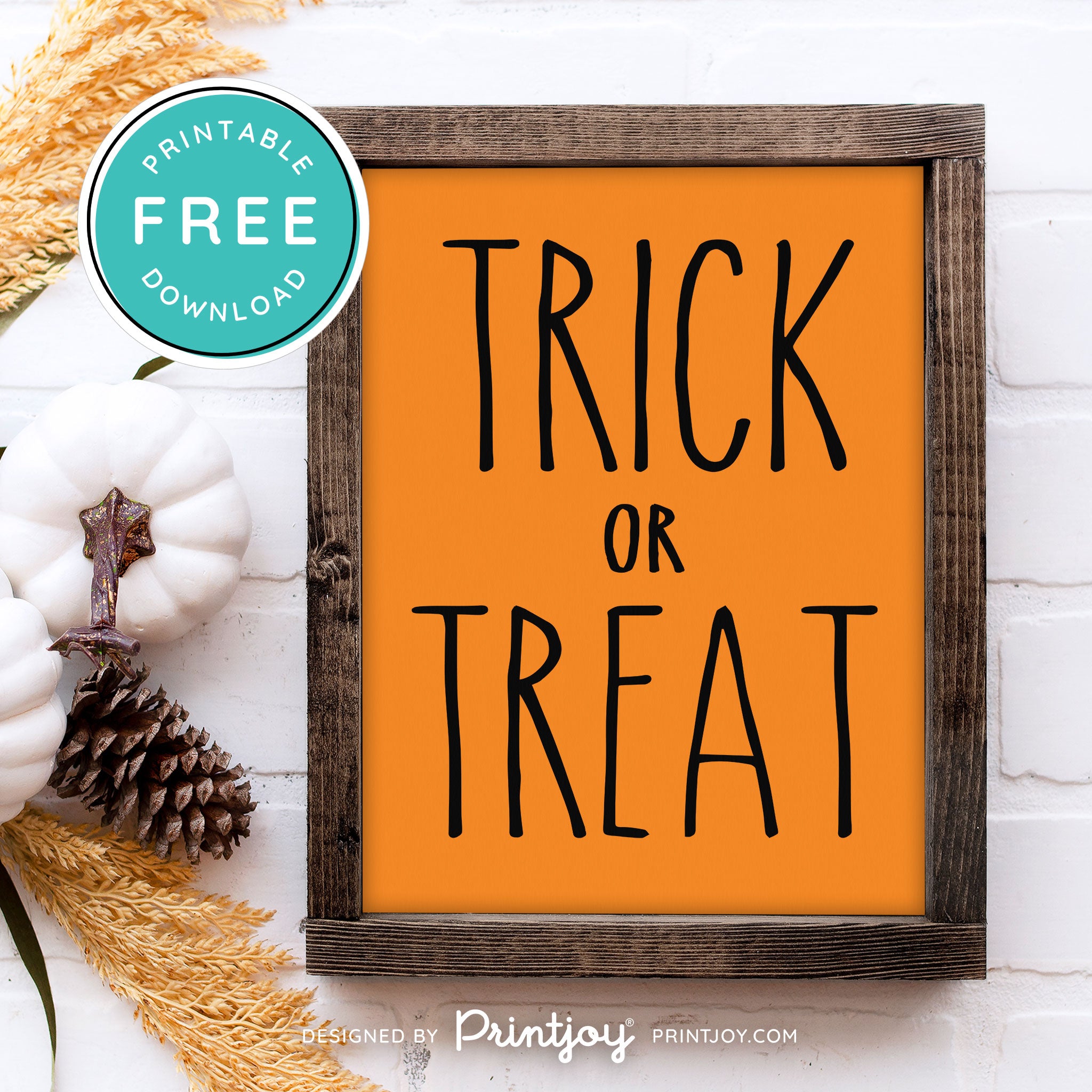 Free Printable Trick Or Treat Modern Farmhouse Halloween Wall Art Decor Download - Printjoy