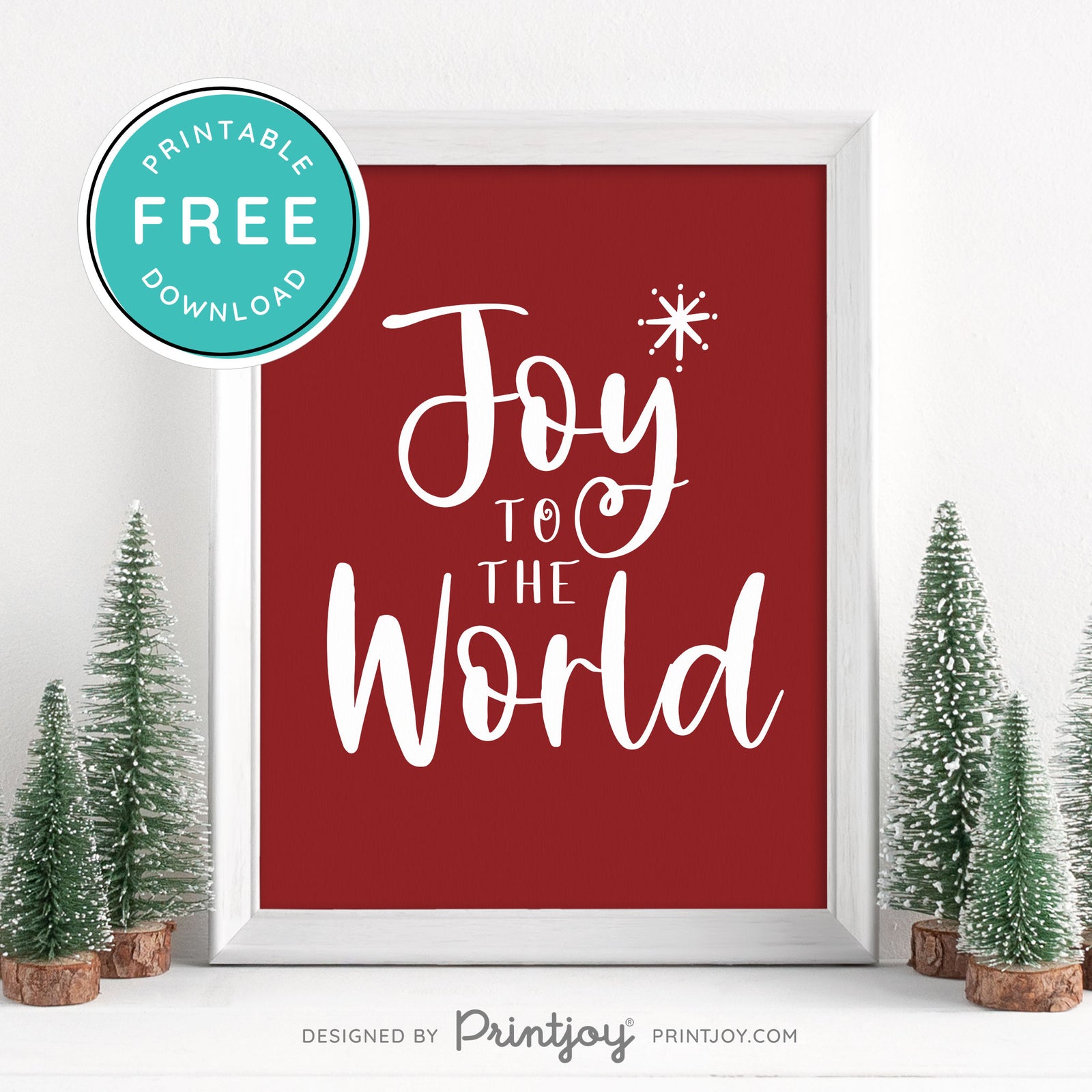 Free Printable Joy To The World Christmas Winter Snow Wall Art Decor ...