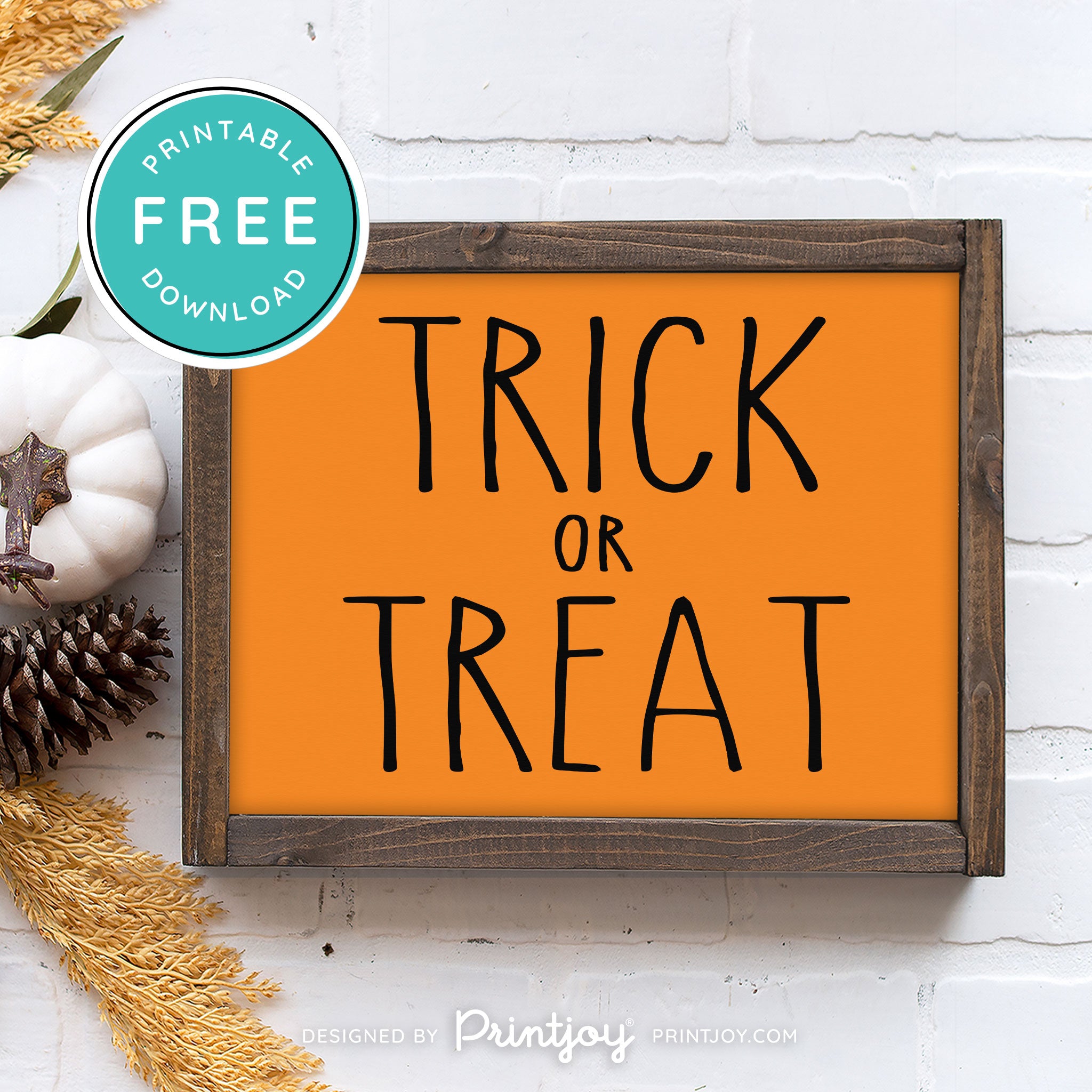 Free Printable Trick Or Treat Modern Farmhouse Halloween Wall Art Decor Download - Printjoy