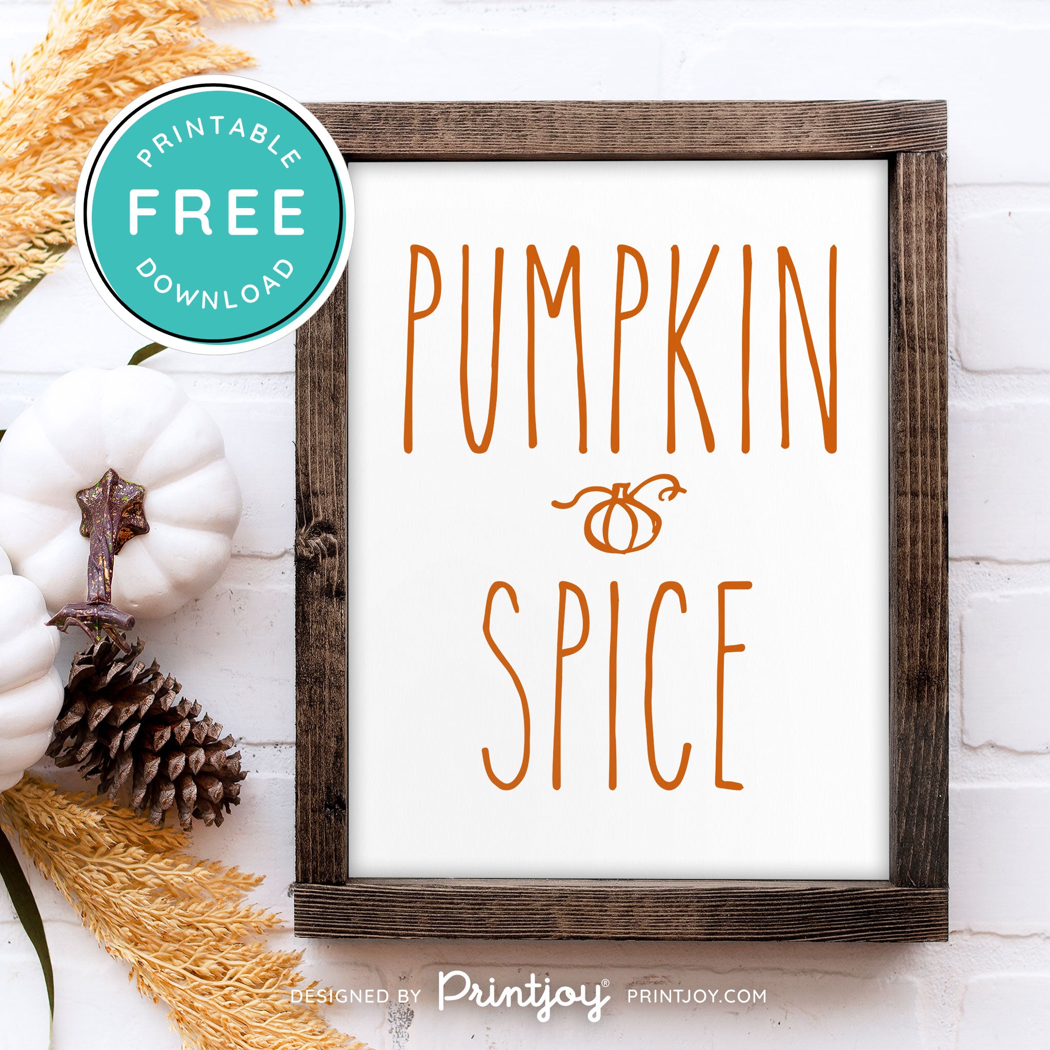 Free Printable Pumpkin Spice Modern Farmhouse Fall Wall Art Decor Download - Printjoy