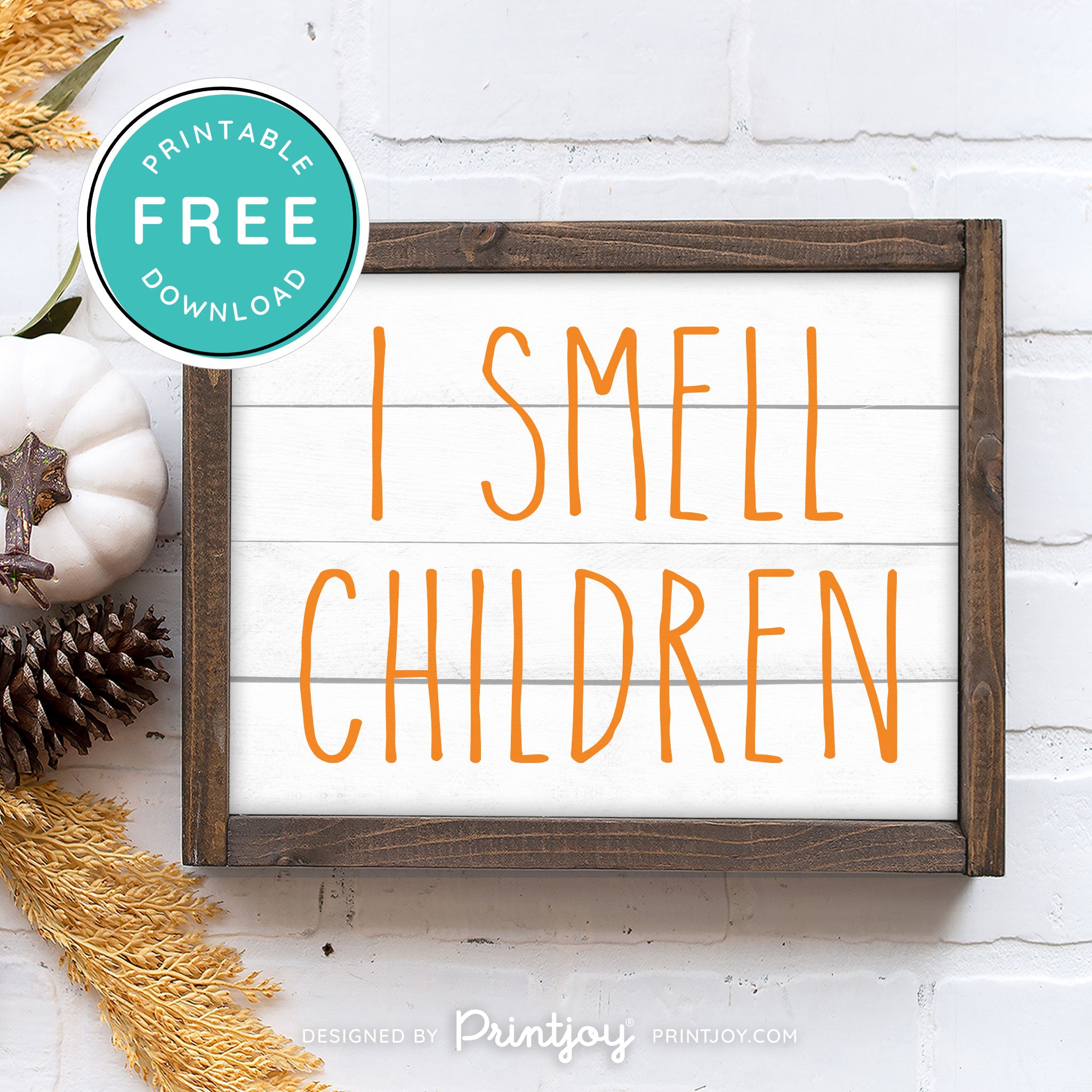 Free Printable I Smell Children Hocus Pocus Modern Farmhouse Halloween Wall Art Decor Download - Printjoy